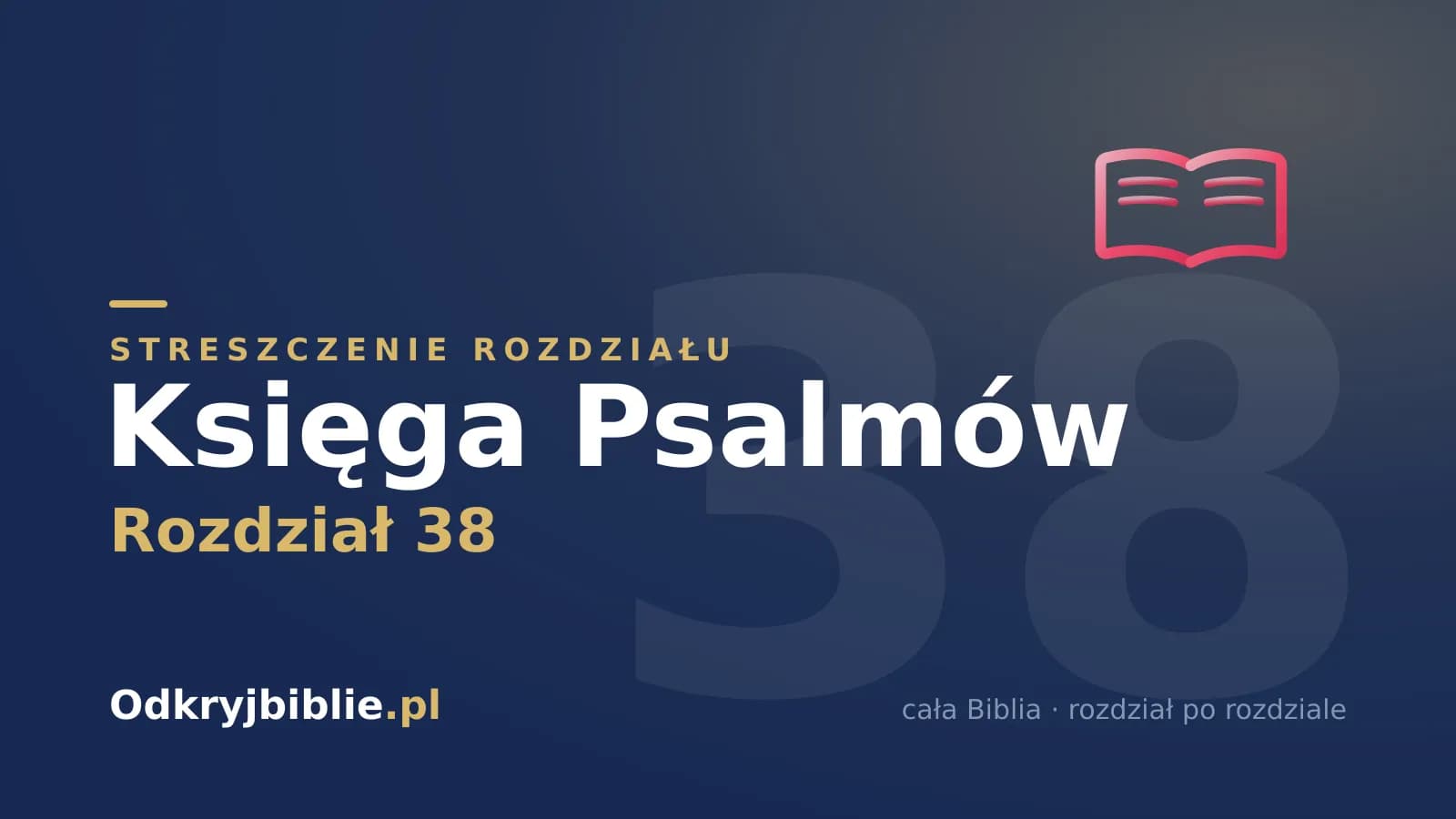 Księga Psalmów 38 — streszczenie rozdziału