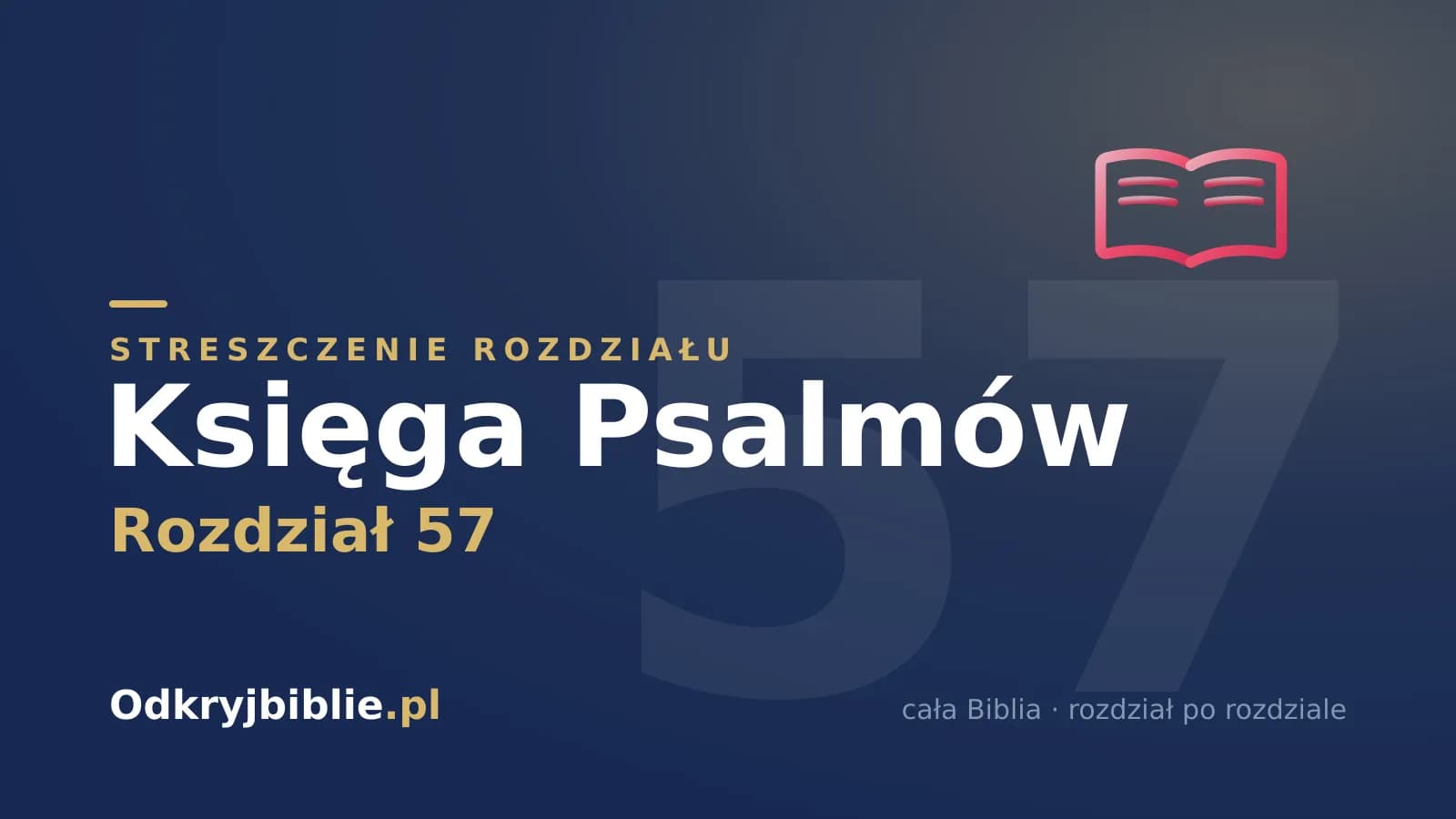 Księga Psalmów 57 — streszczenie rozdziału