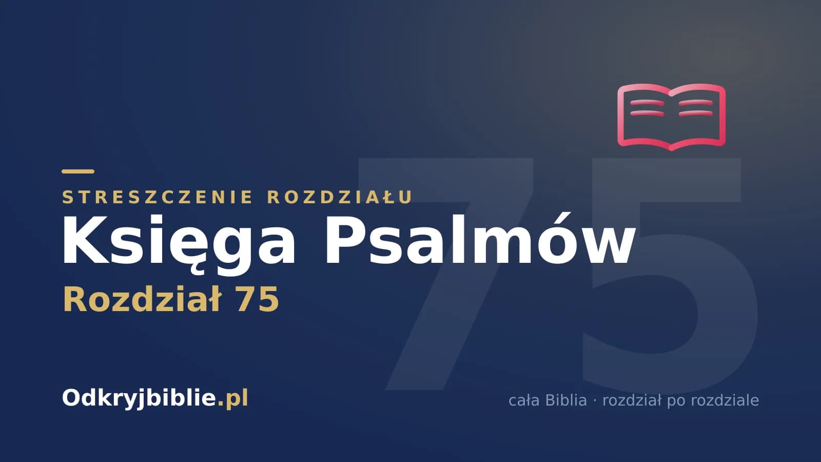 Księga Psalmów 75 — streszczenie rozdziału