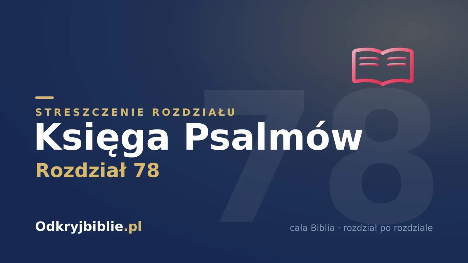 Księga Psalmów 78 — streszczenie rozdziału