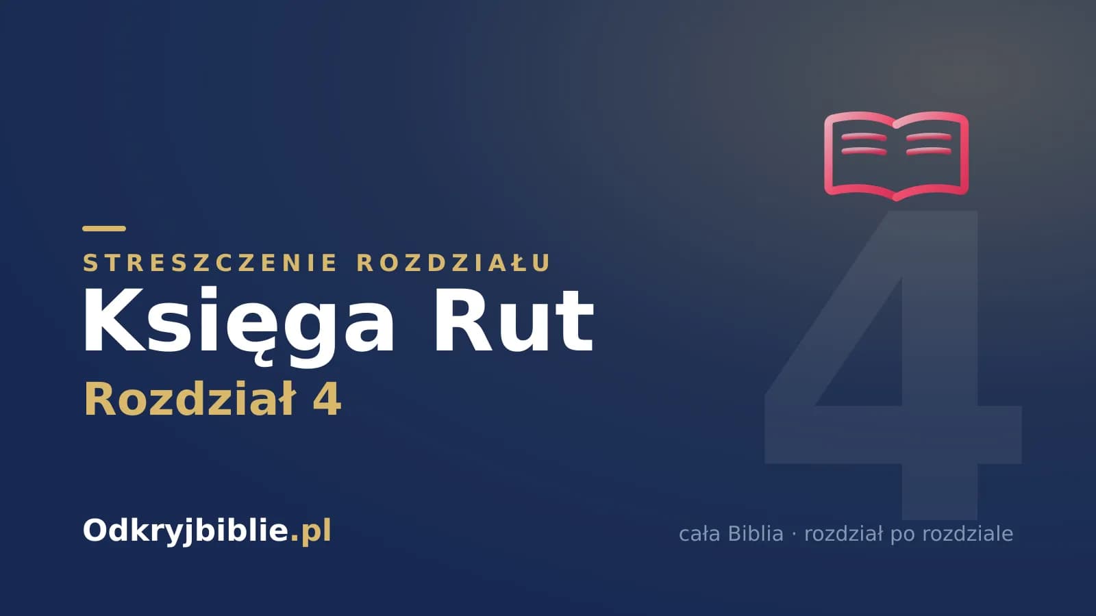 Księga Rut 4 — streszczenie rozdziału