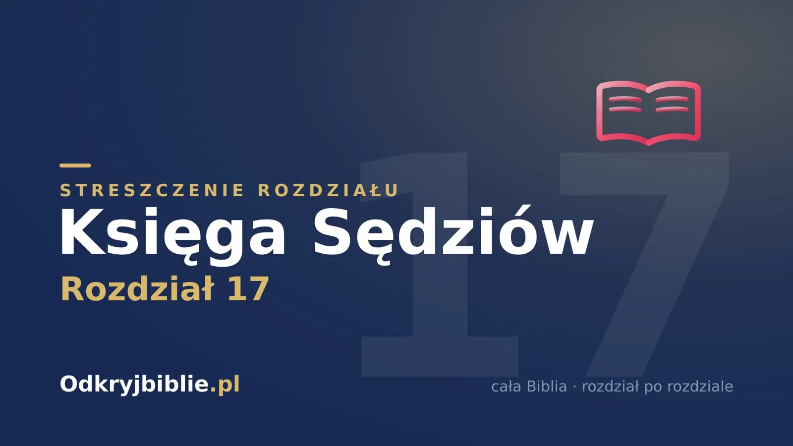 Księga Sędziów 17 — streszczenie rozdziału