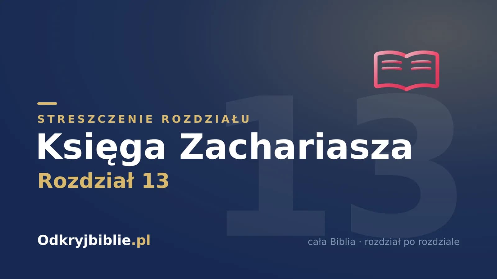 Księga Zachariasza 13 — streszczenie rozdziału