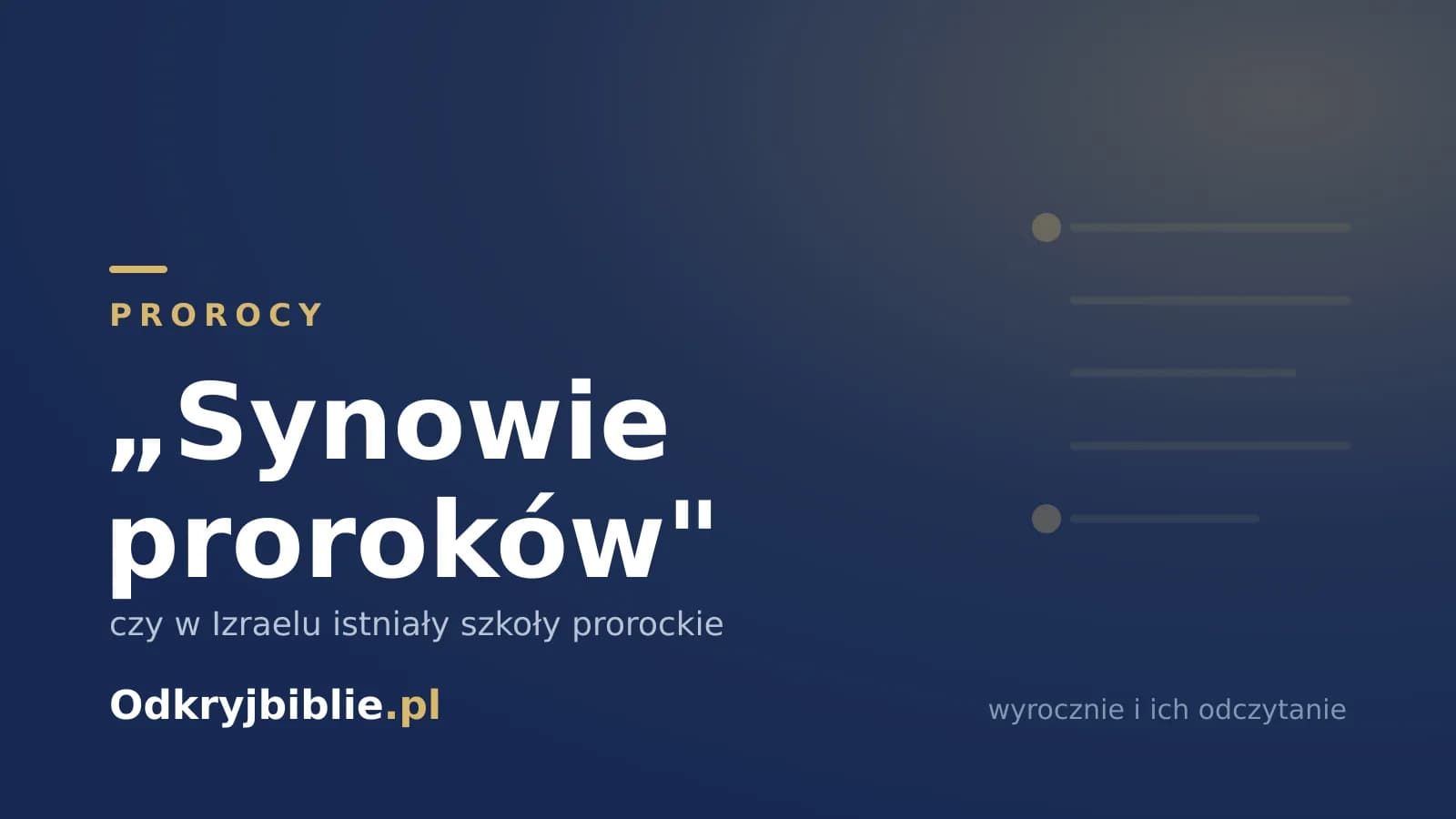 „Synowie proroków” — czy w Izraelu istniały szkoły prorockie
