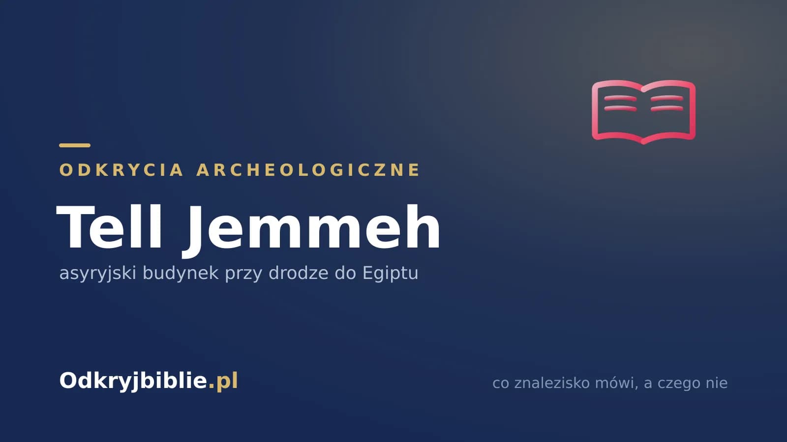 Tell Jemmeh — asyryjski budynek przy drodze do Egiptu