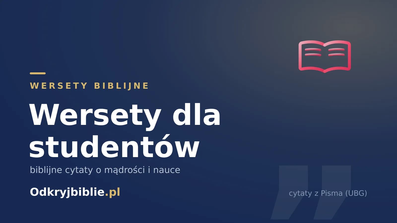 Wersety dla studentów — biblijne cytaty o mądrości i nauce
