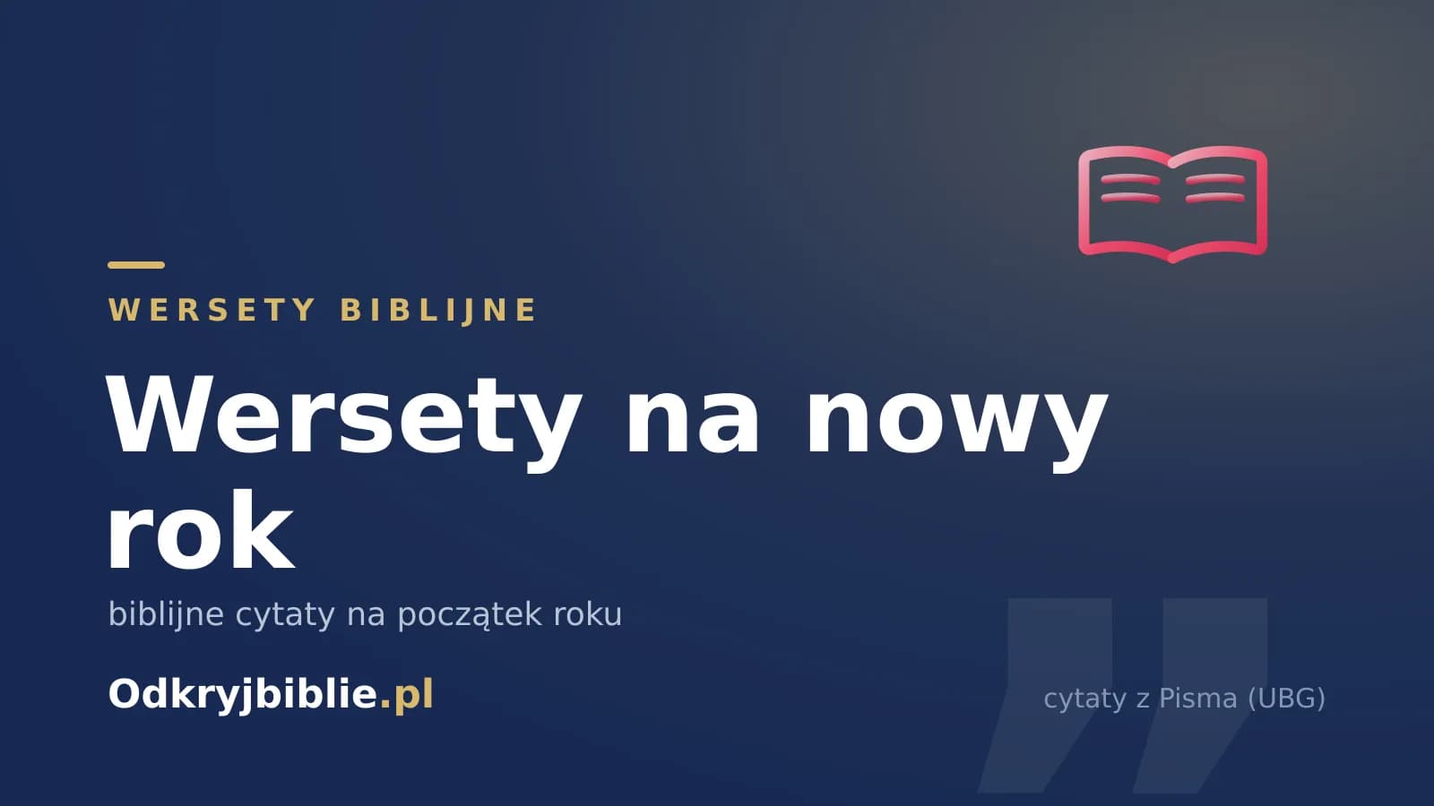 Wersety na nowy rok — biblijne cytaty na początek roku
