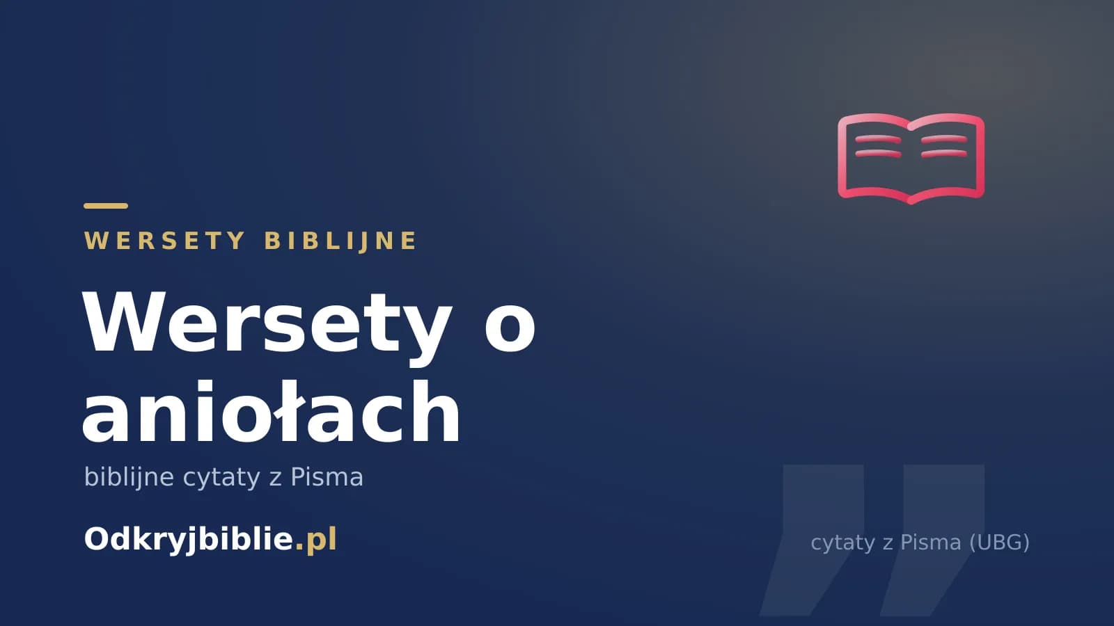 Wersety o aniołach — biblijne cytaty z Pisma