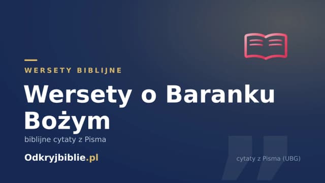 Wersety o Baranku Bożym — biblijne cytaty z Pisma