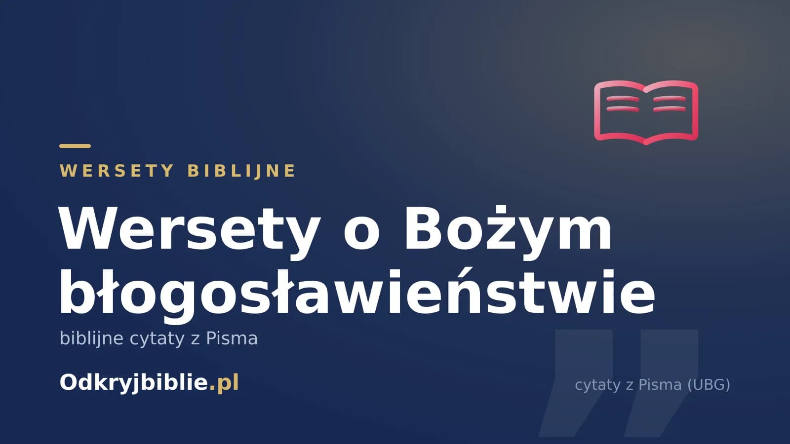 Wersety o Bożym błogosławieństwie — biblijne cytaty z Pisma