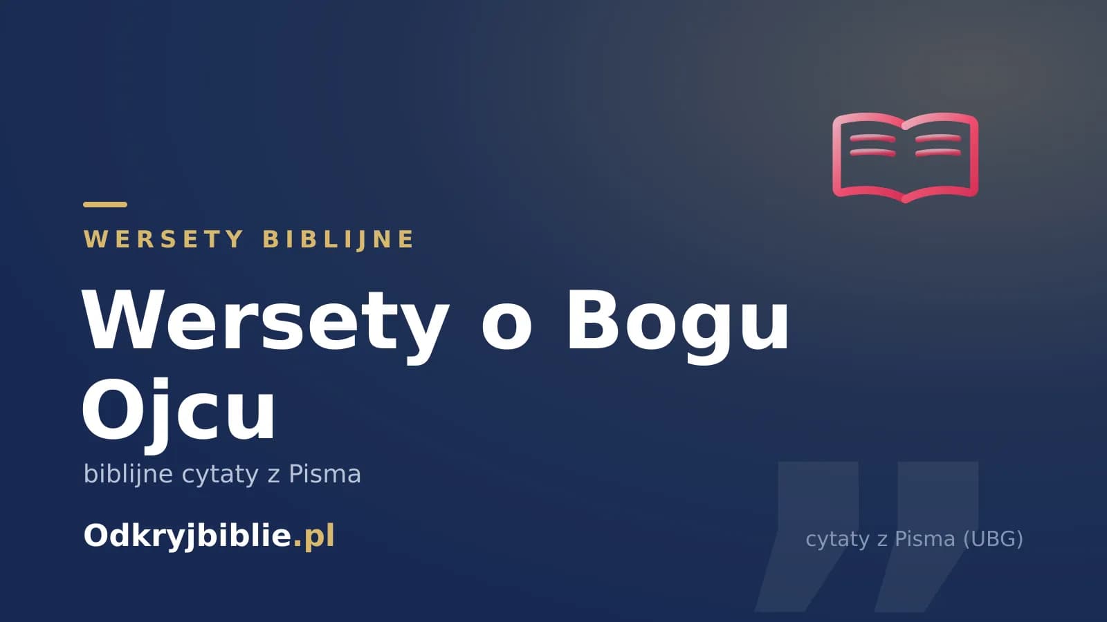 Wersety o Bogu Ojcu — biblijne cytaty z Pisma