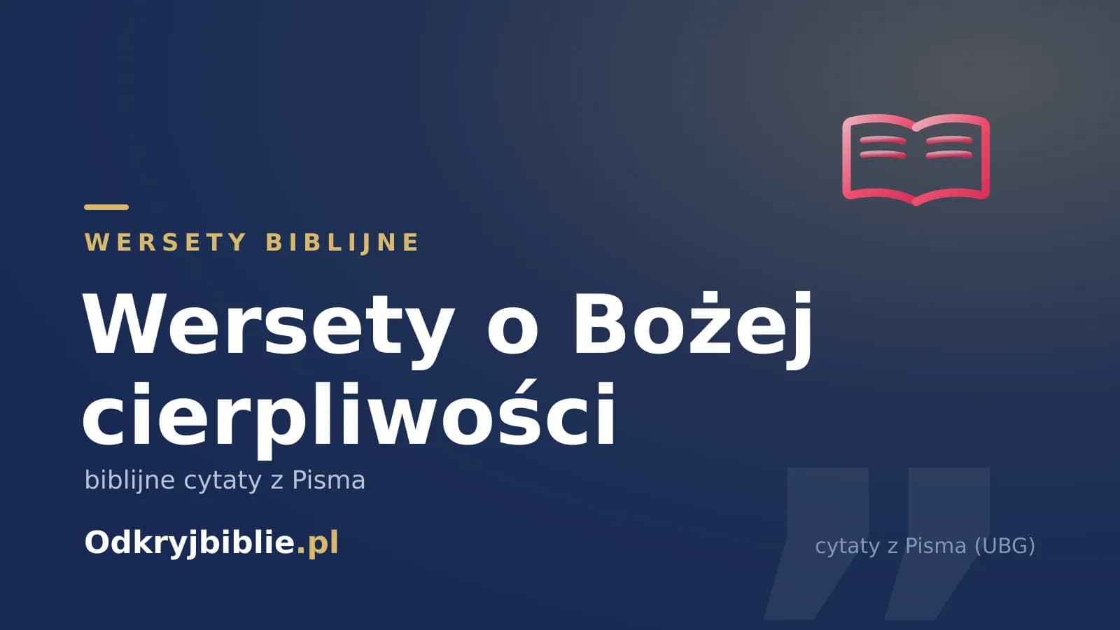 Wersety o Bożej cierpliwości — biblijne cytaty z Pisma