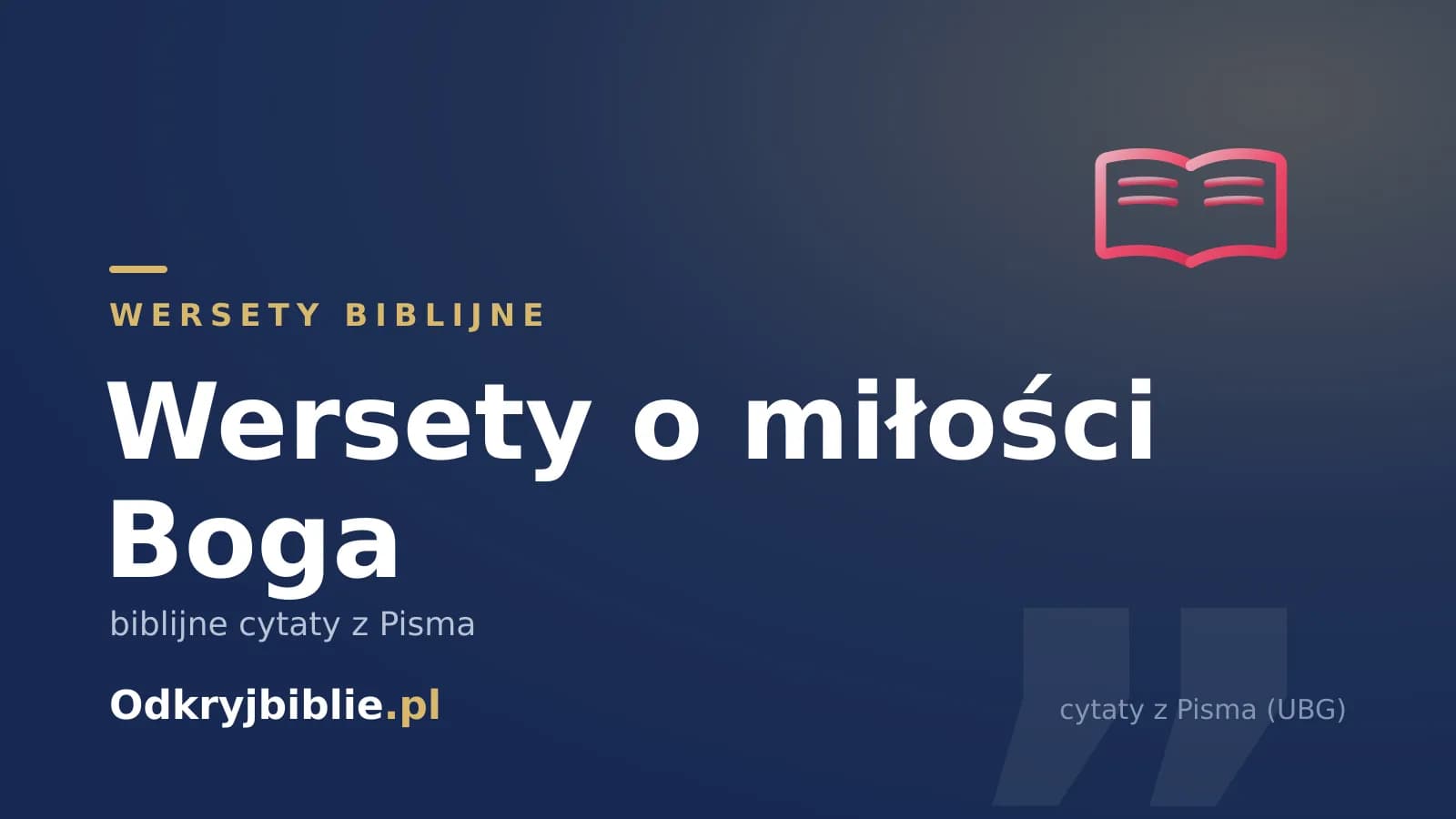Wersety o miłości Boga — biblijne cytaty z Pisma