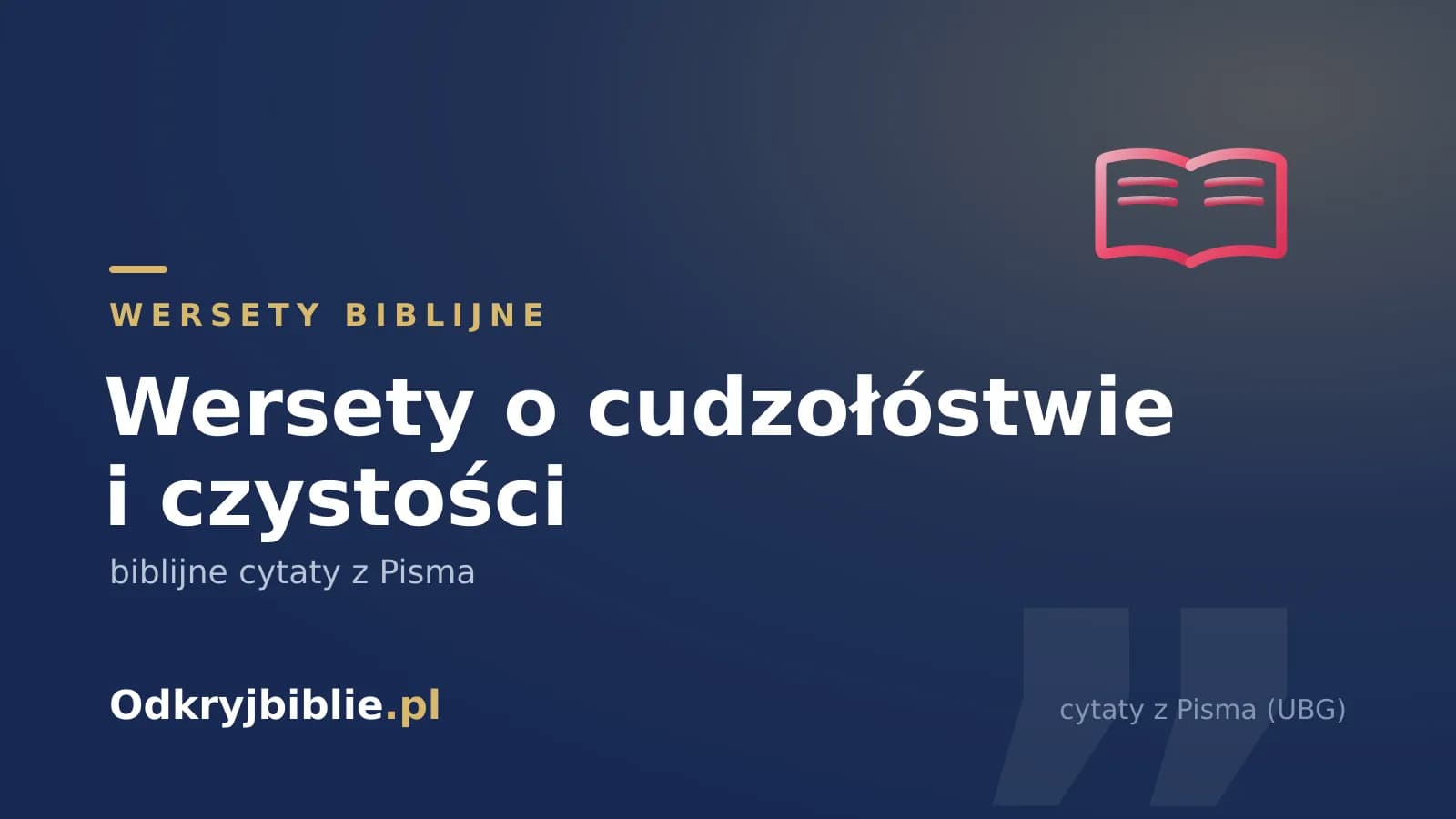 Wersety o cudzołóstwie i czystości — biblijne cytaty z Pisma