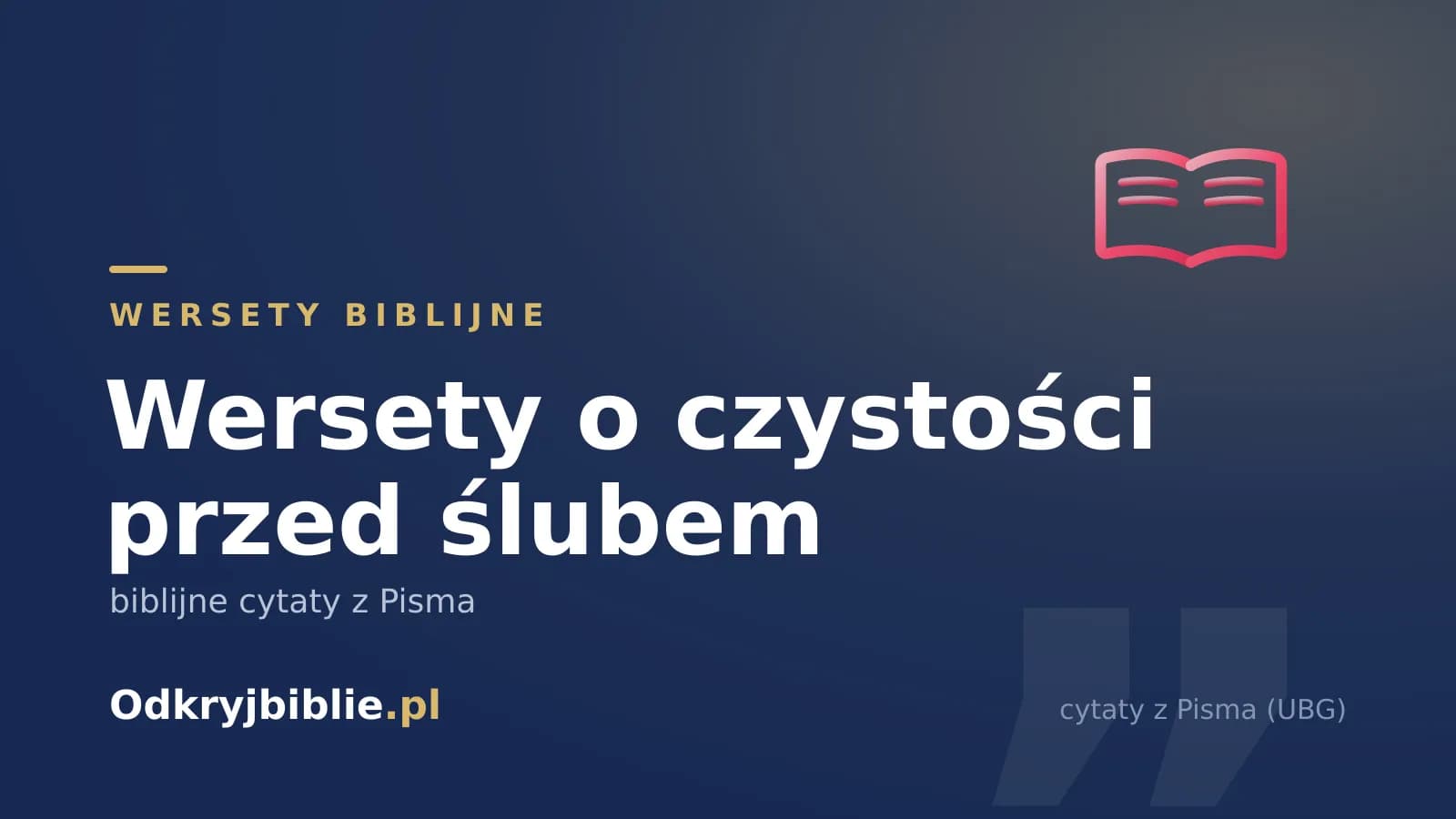 Wersety o czystości przed ślubem — biblijne cytaty z Pisma