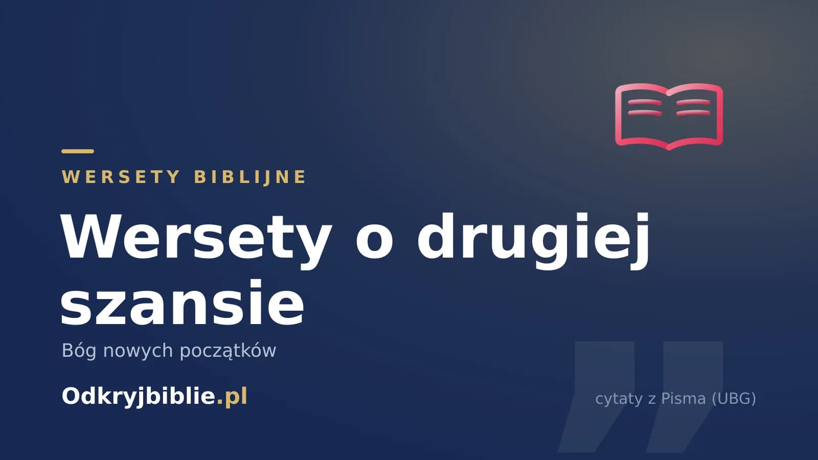 Wersety o drugiej szansie — Bóg nowych początków