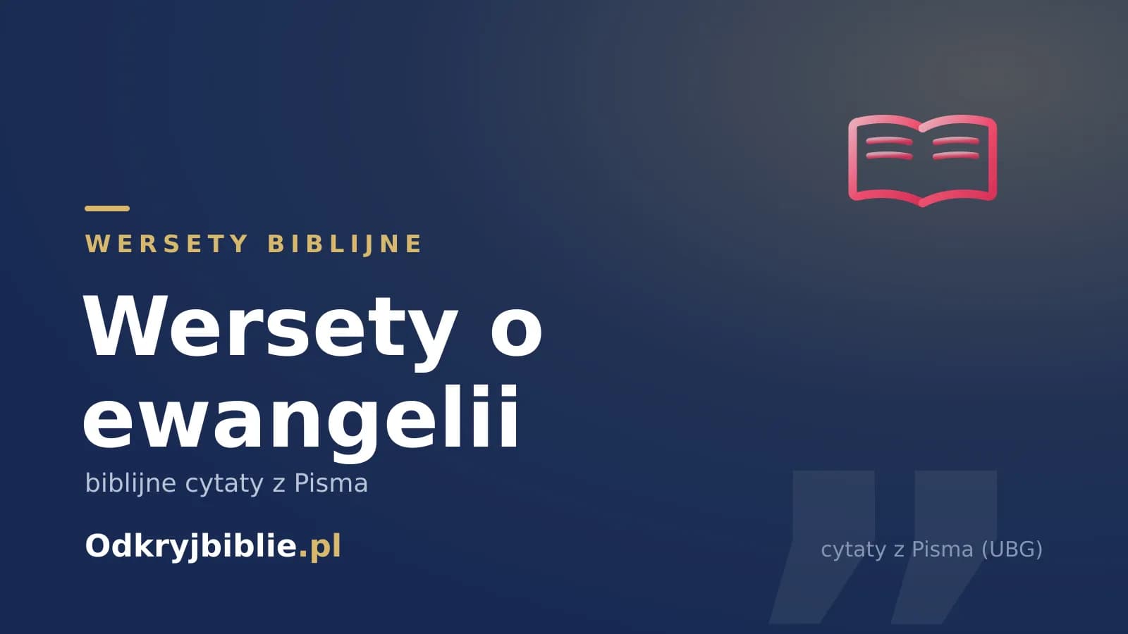 Wersety o ewangelii — biblijne cytaty z Pisma