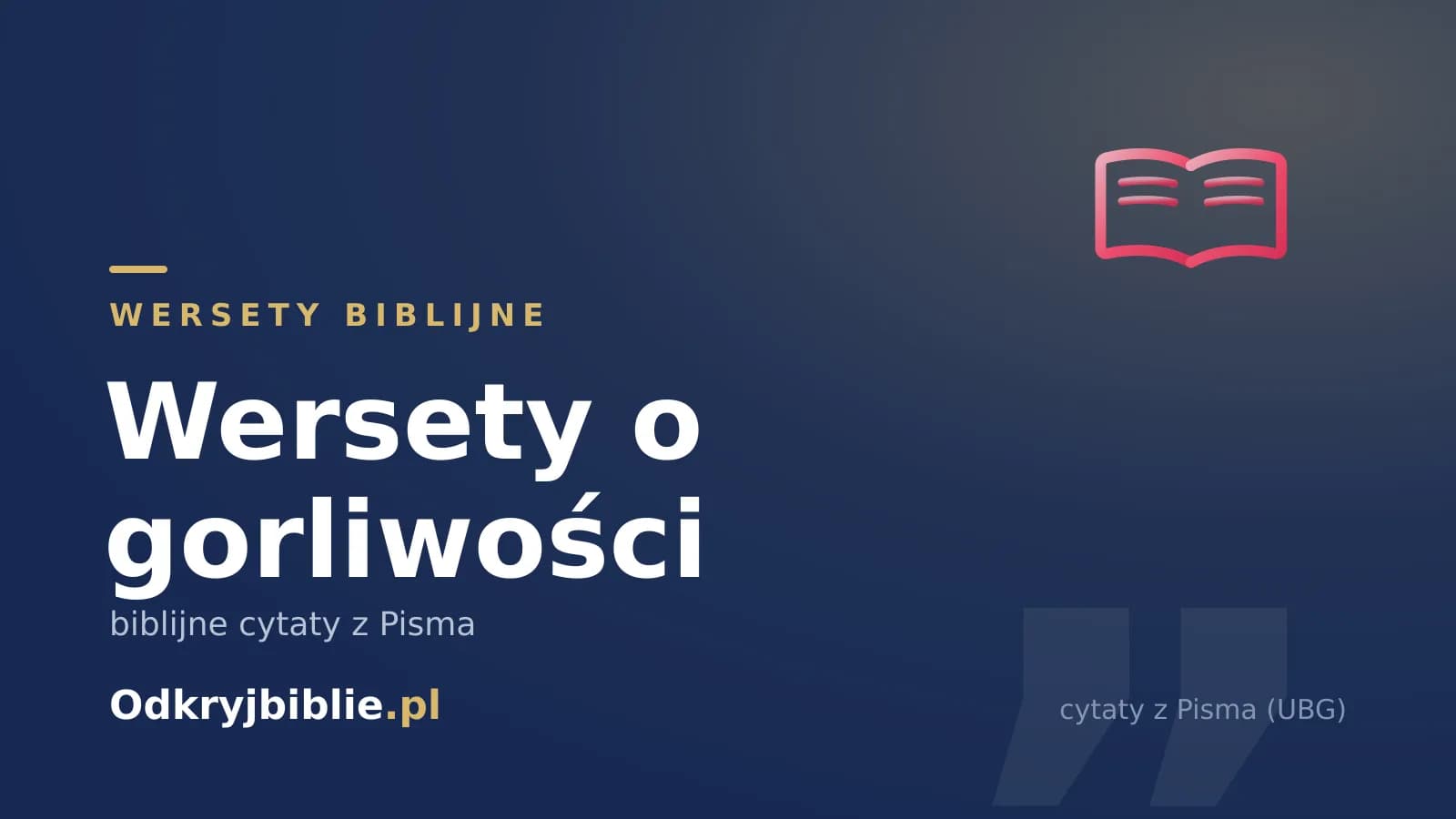 Wersety o gorliwości — biblijne cytaty z Pisma