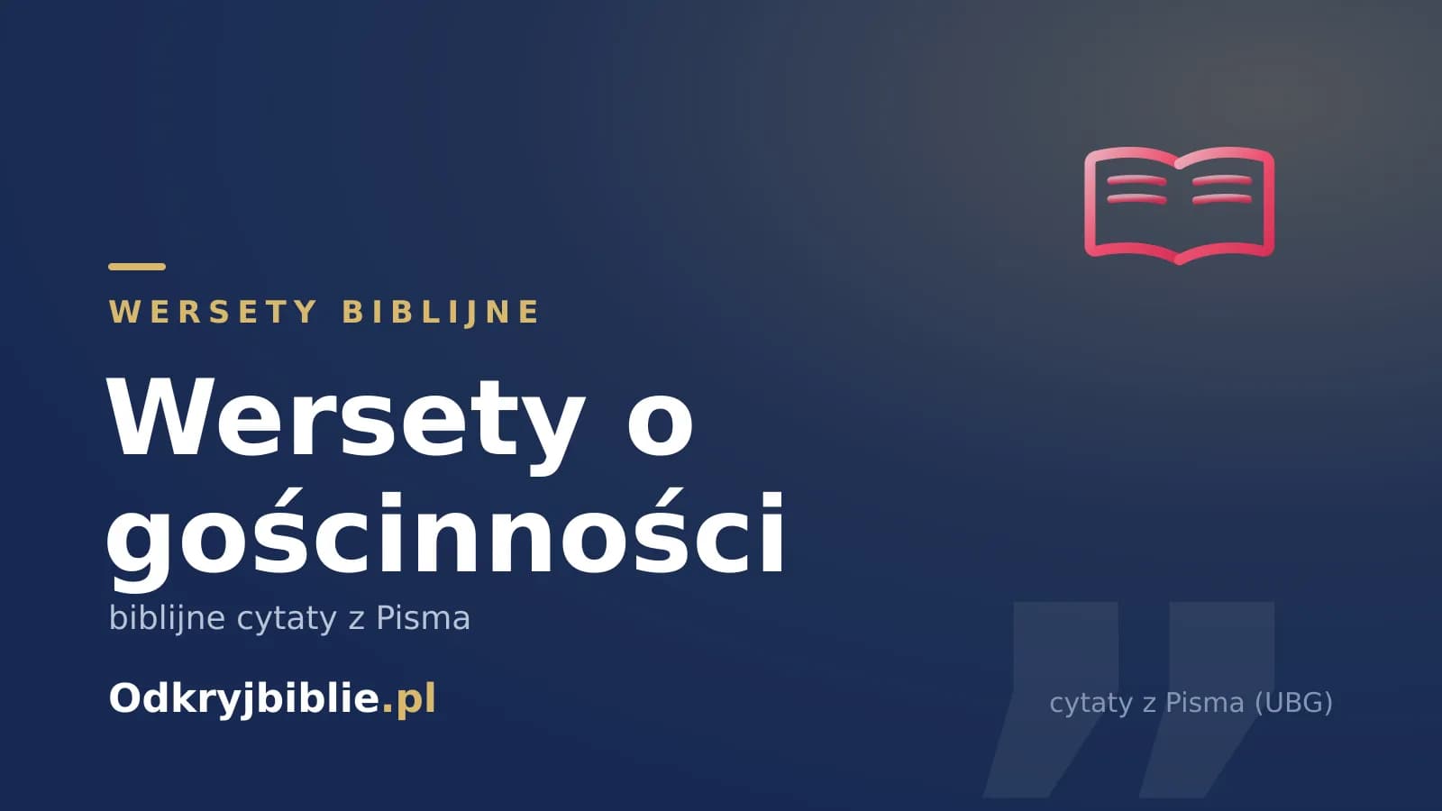 Wersety o gościnności — biblijne cytaty z Pisma