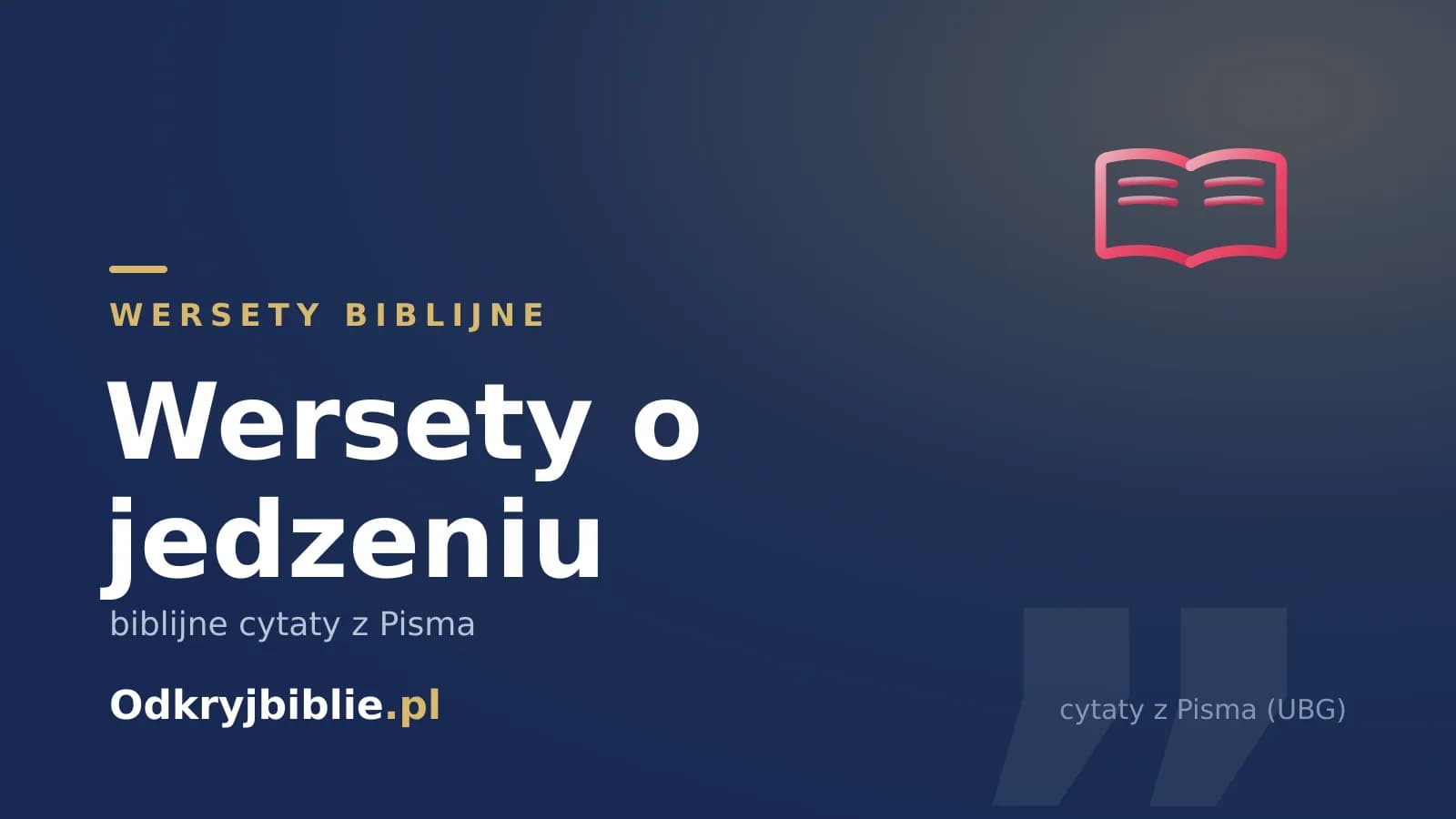 Wersety o jedzeniu — biblijne cytaty z Pisma