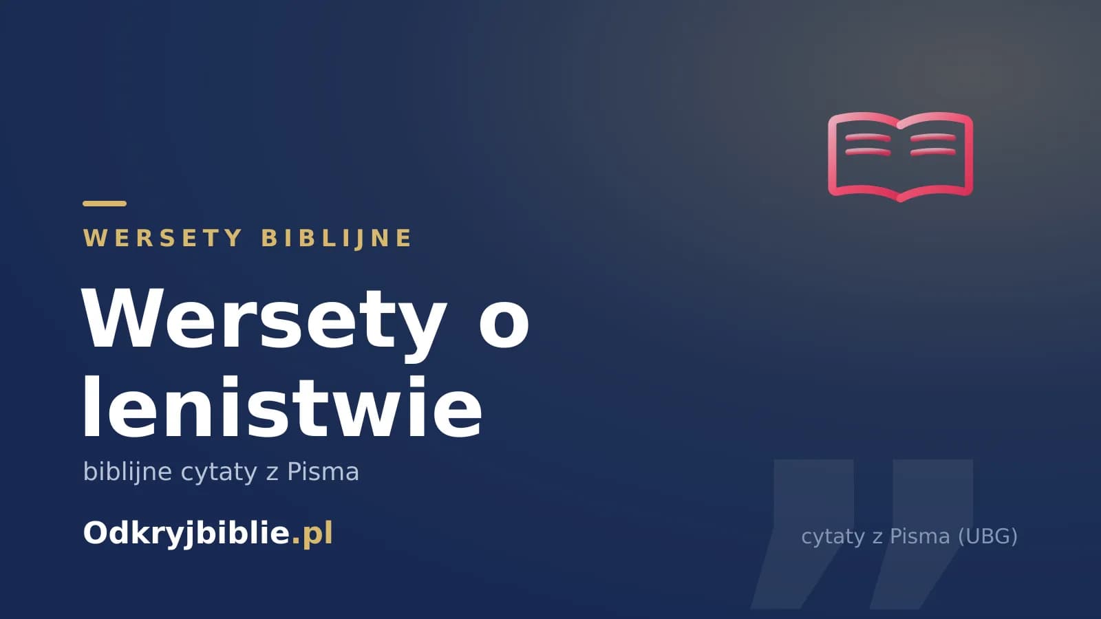 Wersety o lenistwie — biblijne cytaty z Pisma