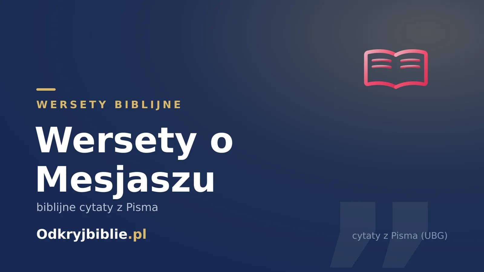 Wersety o Mesjaszu — biblijne cytaty z Pisma