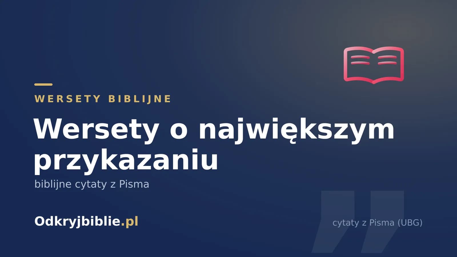 Wersety o największym przykazaniu — biblijne cytaty z Pisma