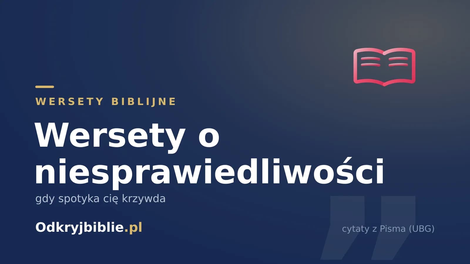 Wersety o niesprawiedliwości — gdy spotyka cię krzywda
