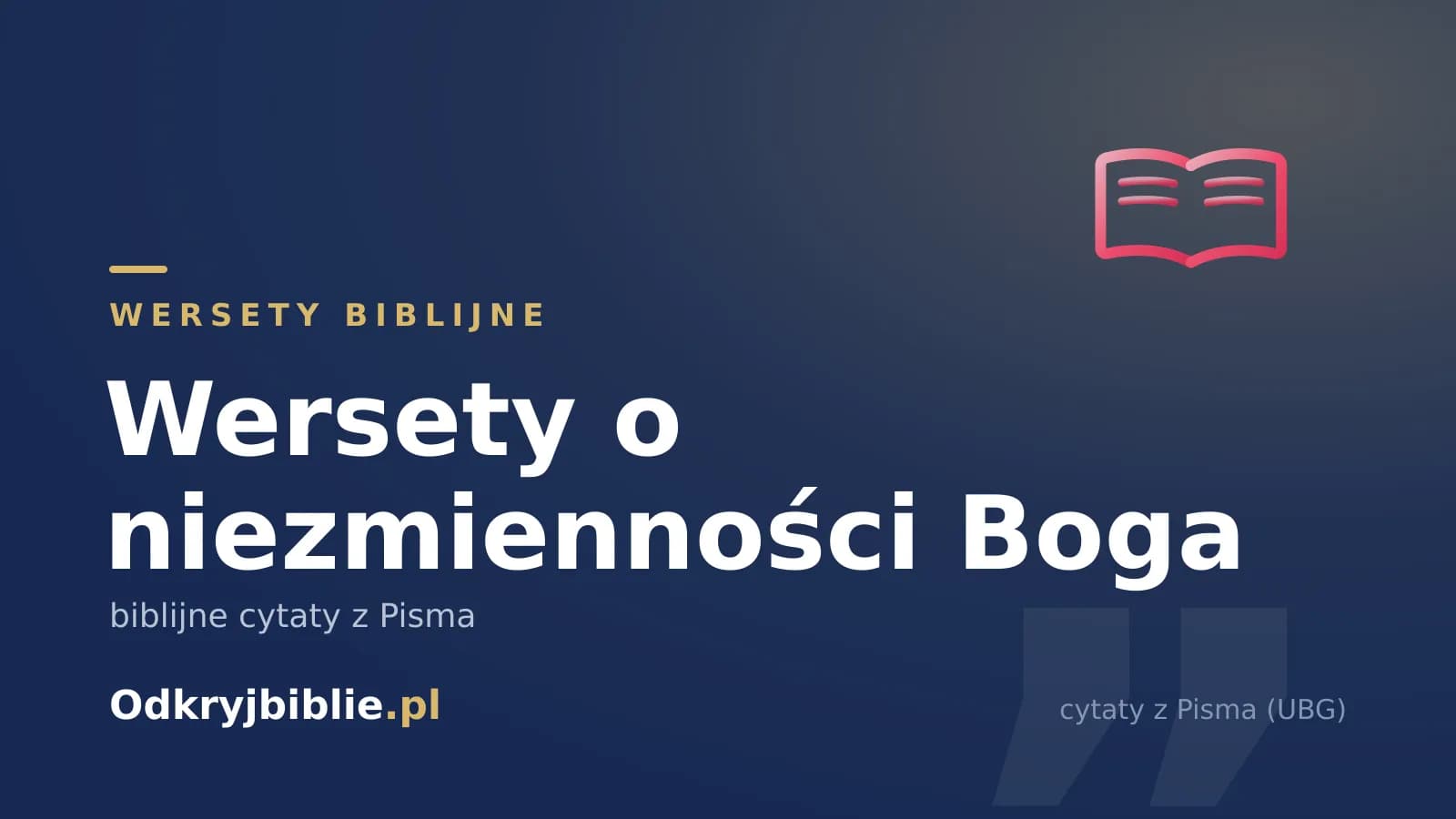 Wersety o niezmienności Boga — biblijne cytaty z Pisma
