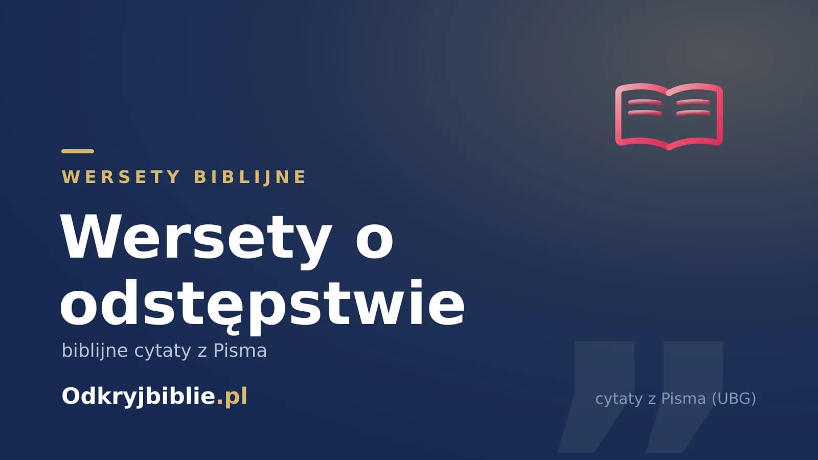 Wersety o odstępstwie — biblijne cytaty z Pisma