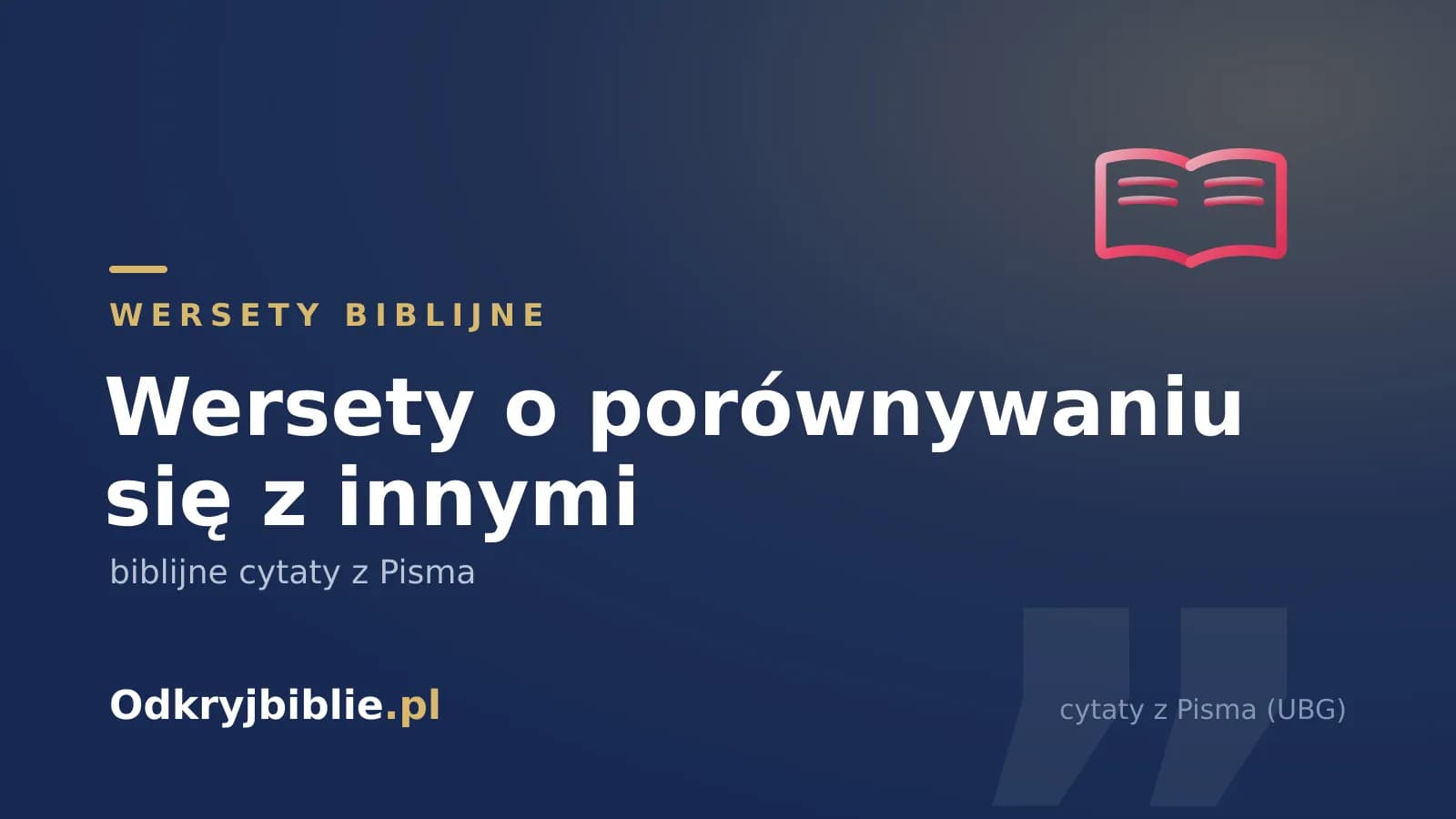 Wersety o porównywaniu się z innymi — biblijne cytaty z Pisma