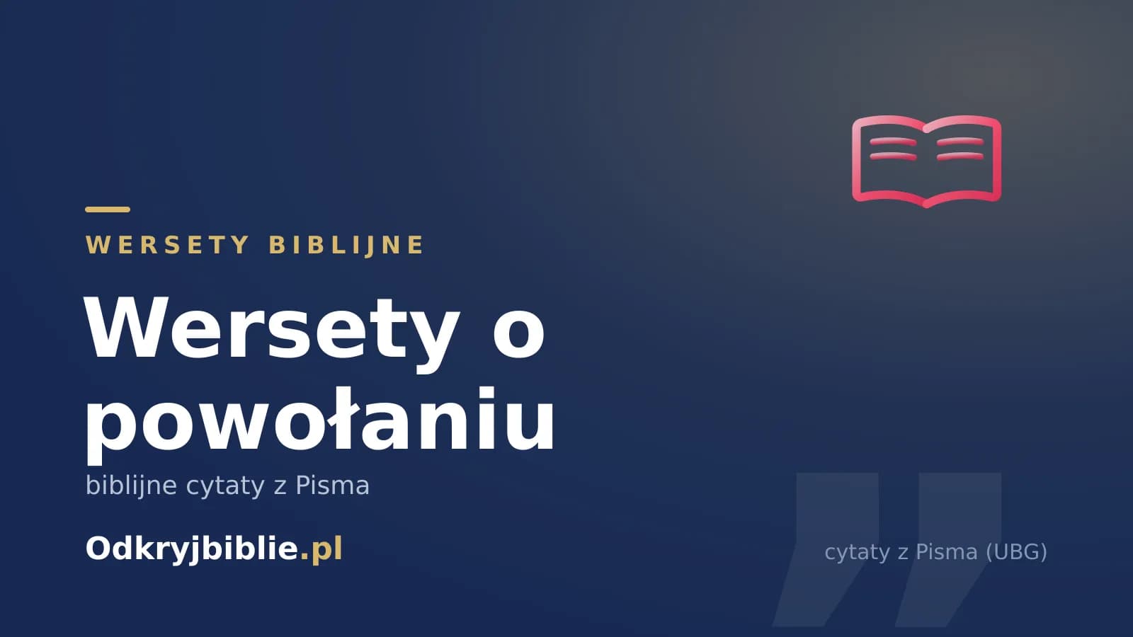 Wersety o powołaniu — biblijne cytaty z Pisma