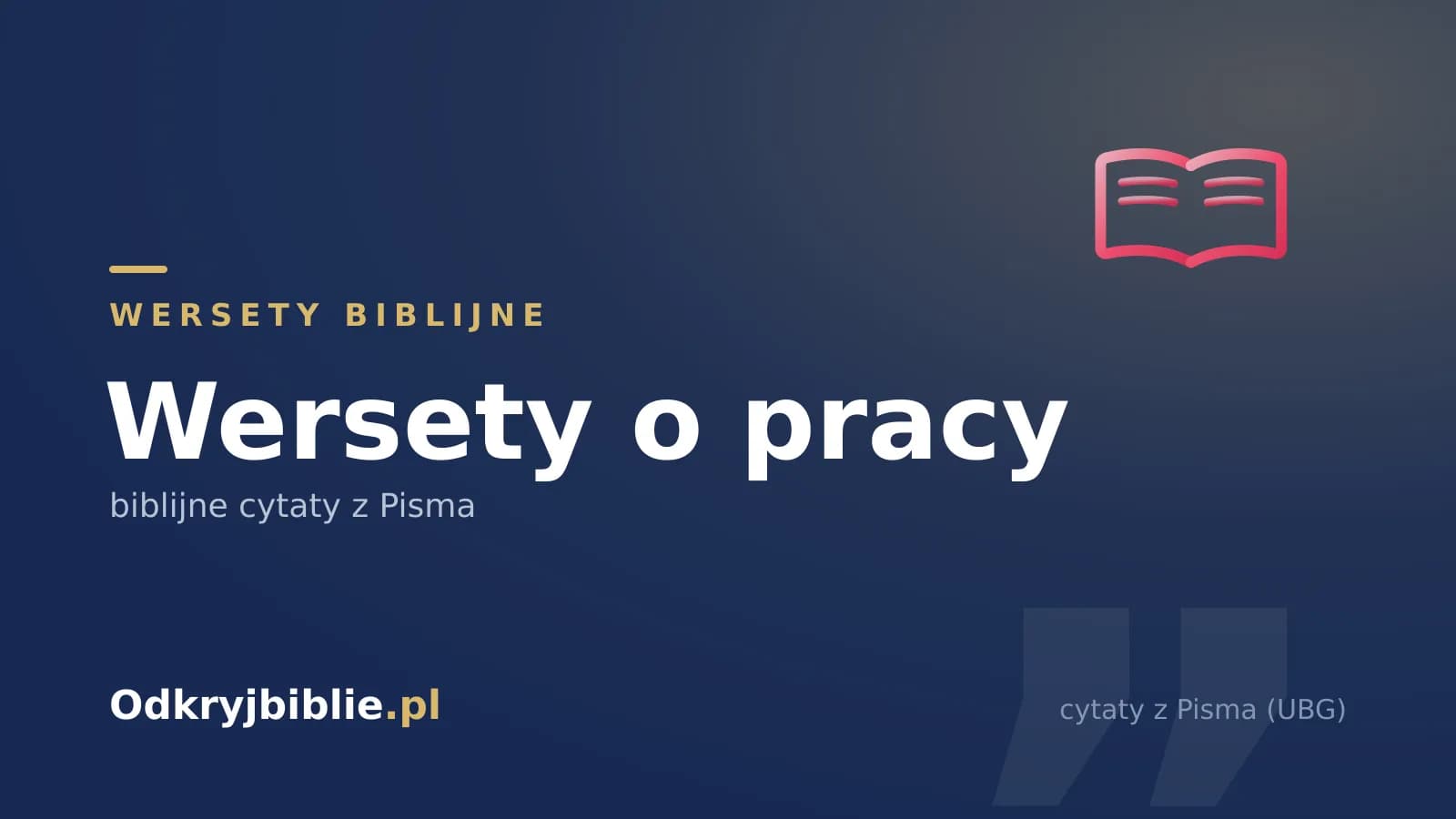 Wersety o pracy — biblijne cytaty z Pisma