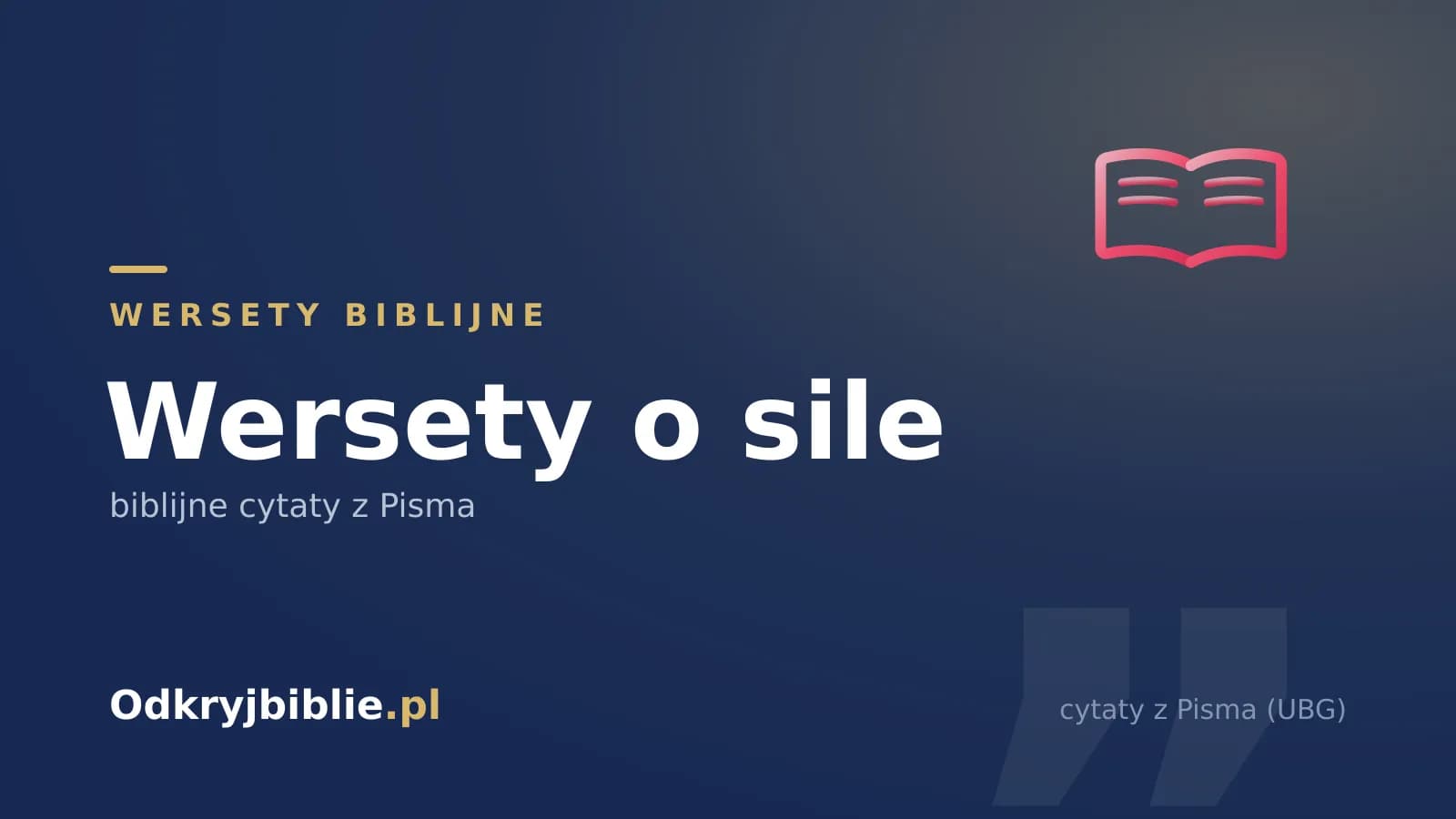 Wersety o sile — biblijne cytaty z Pisma