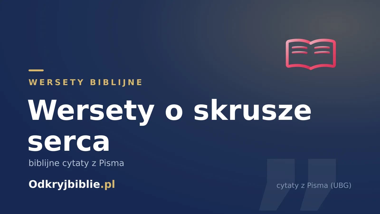 Wersety o skrusze serca — biblijne cytaty z Pisma