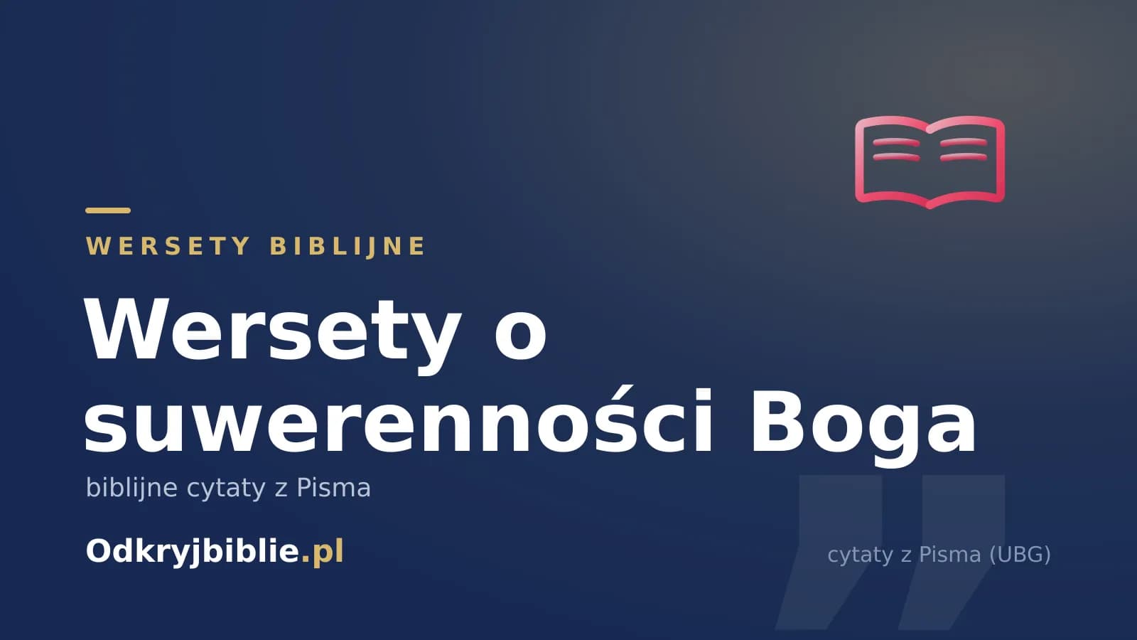 Wersety o suwerenności Boga — biblijne cytaty z Pisma