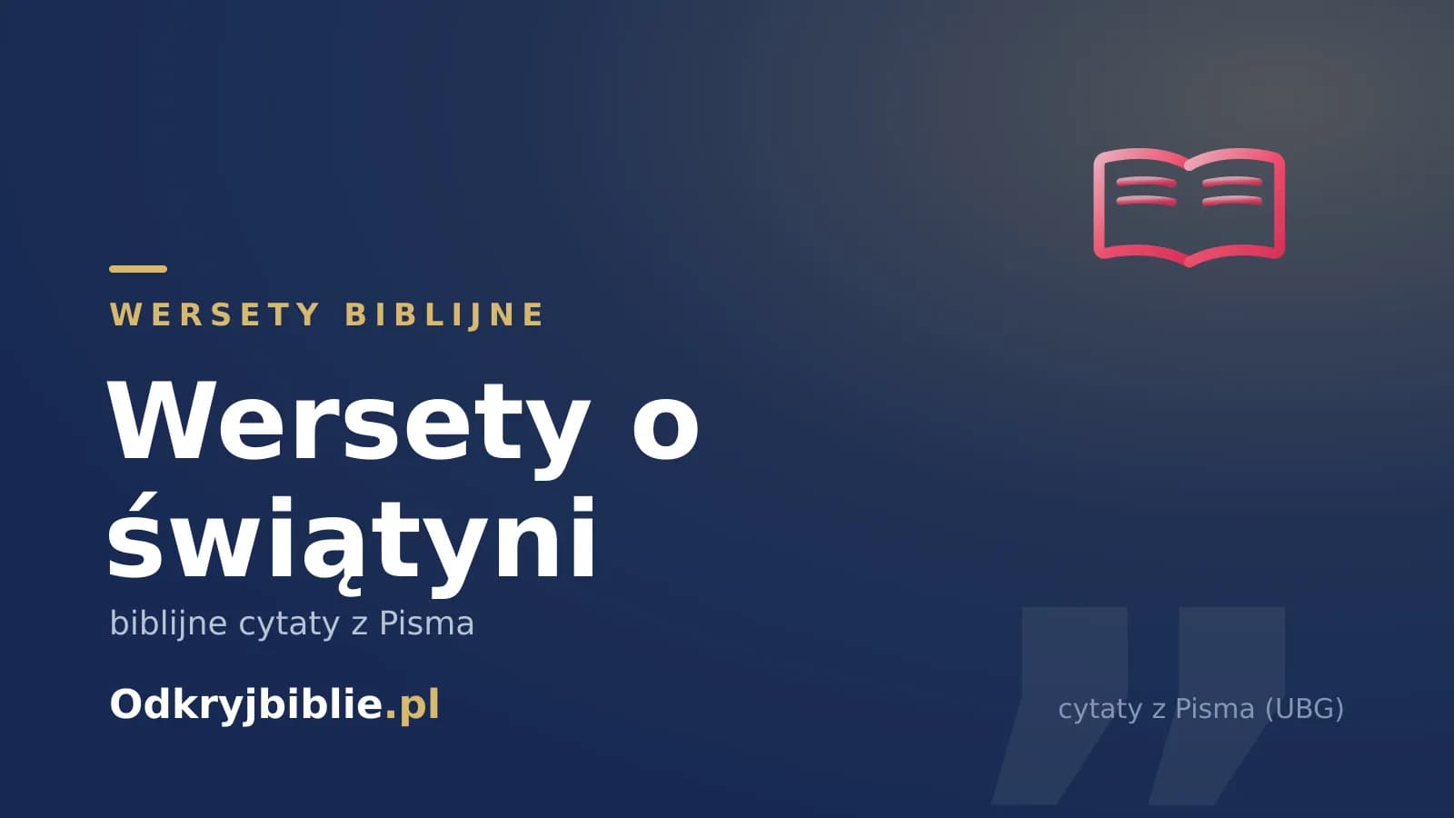 Wersety o świątyni — biblijne cytaty z Pisma