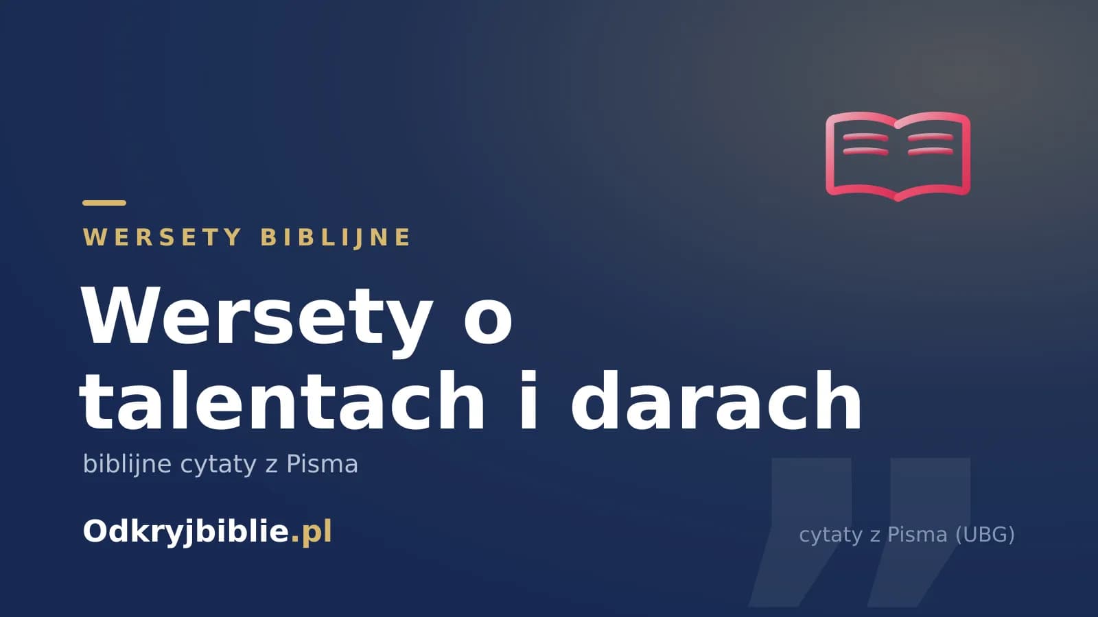 Wersety o talentach i darach — biblijne cytaty z Pisma