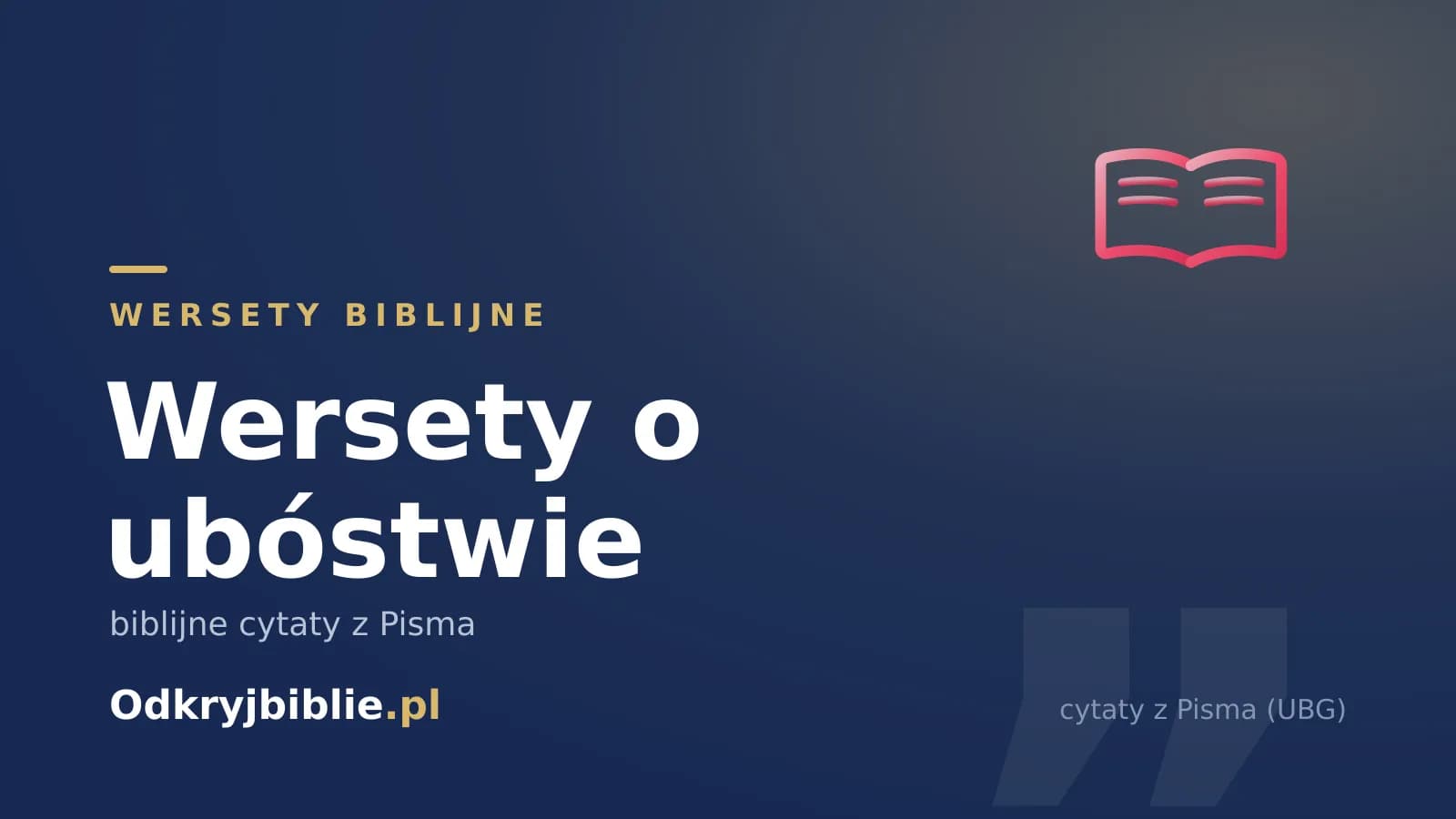 Wersety o ubóstwie — biblijne cytaty z Pisma