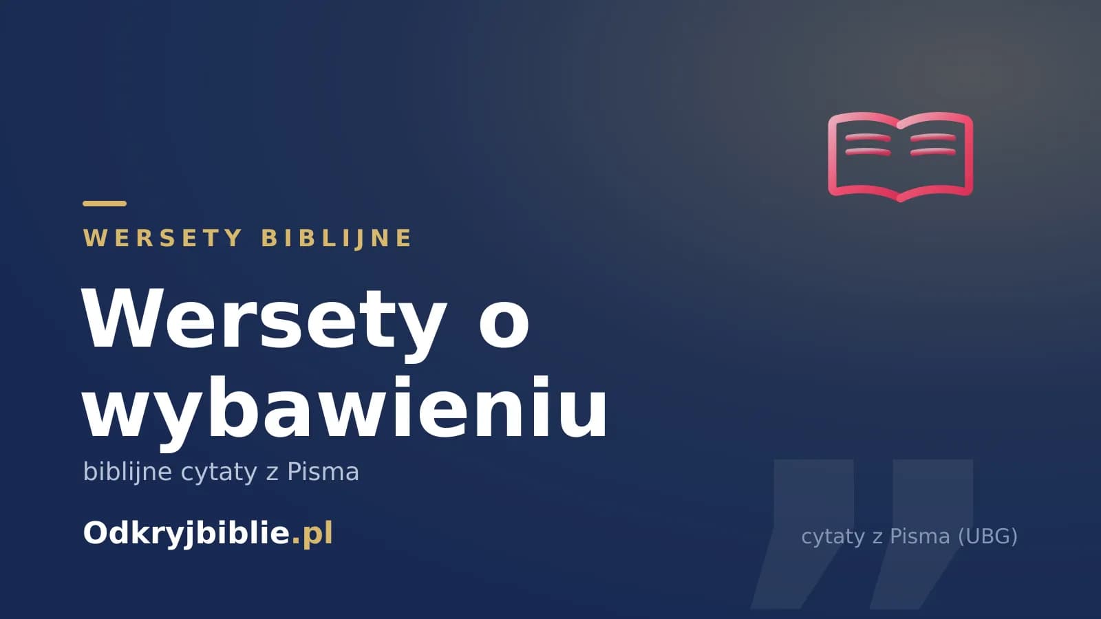Wersety o wybawieniu — biblijne cytaty z Pisma