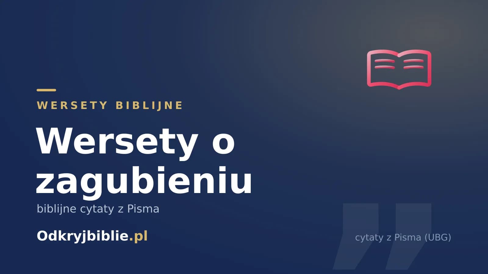 Wersety o zagubieniu — biblijne cytaty z Pisma