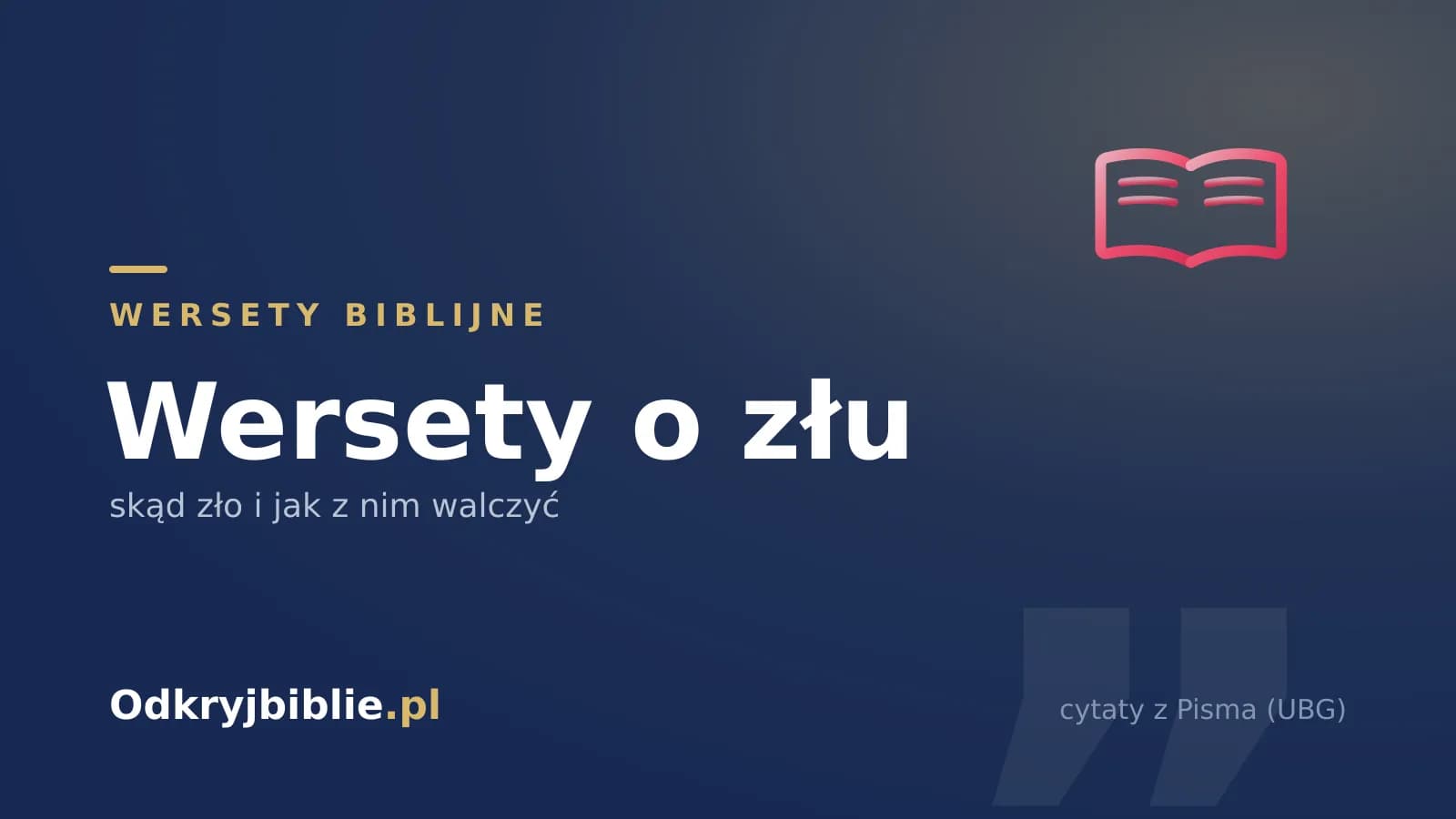 Wersety o złu — skąd zło i jak z nim walczyć