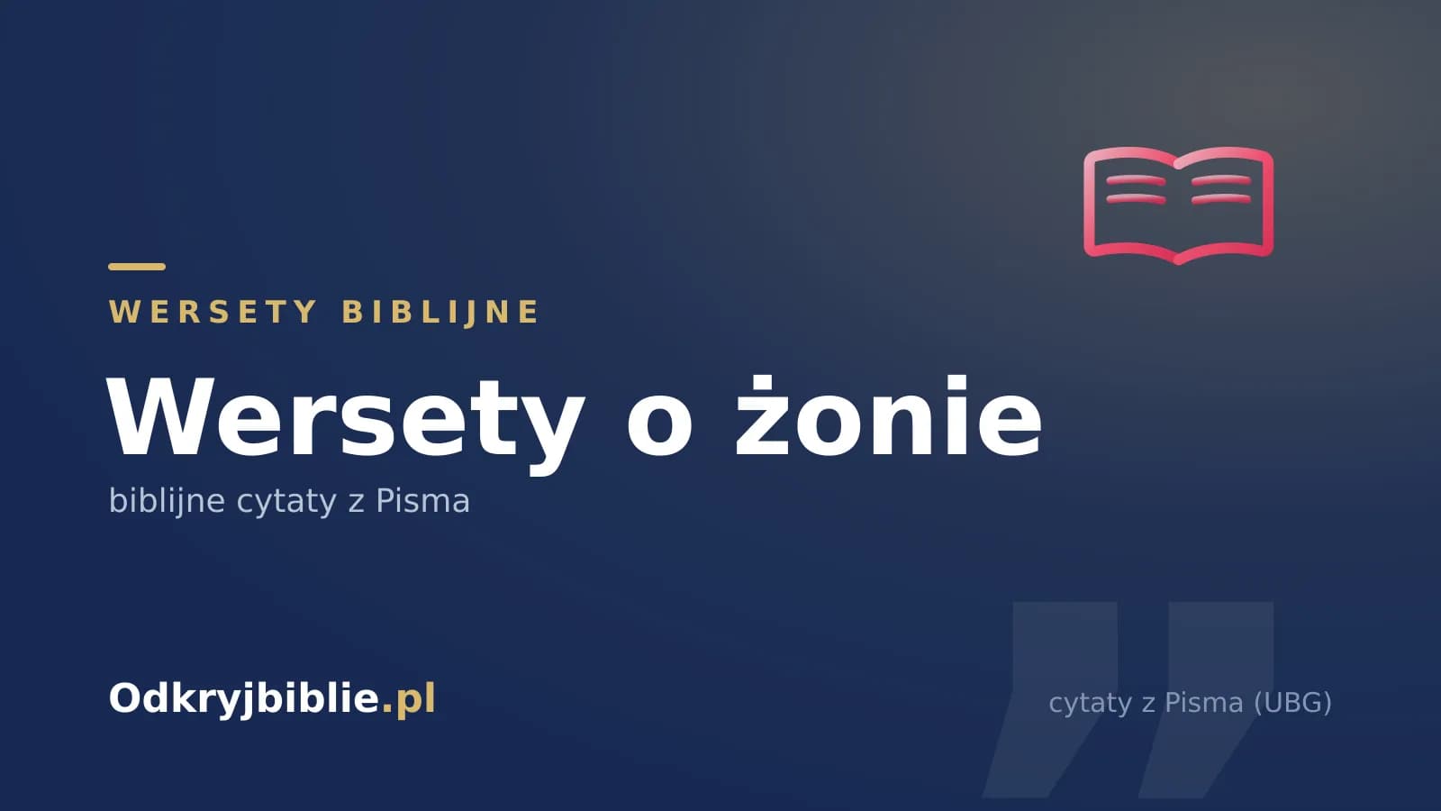 Wersety o żonie — biblijne cytaty z Pisma