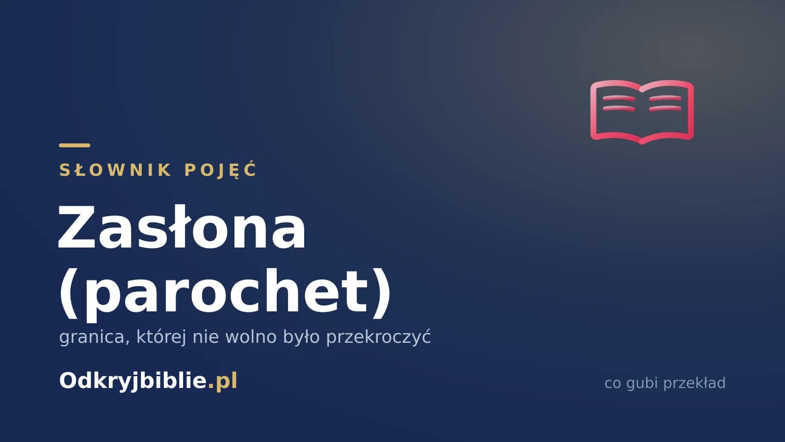 Zasłona (parochet) — granica, której nie wolno było przekroczyć
