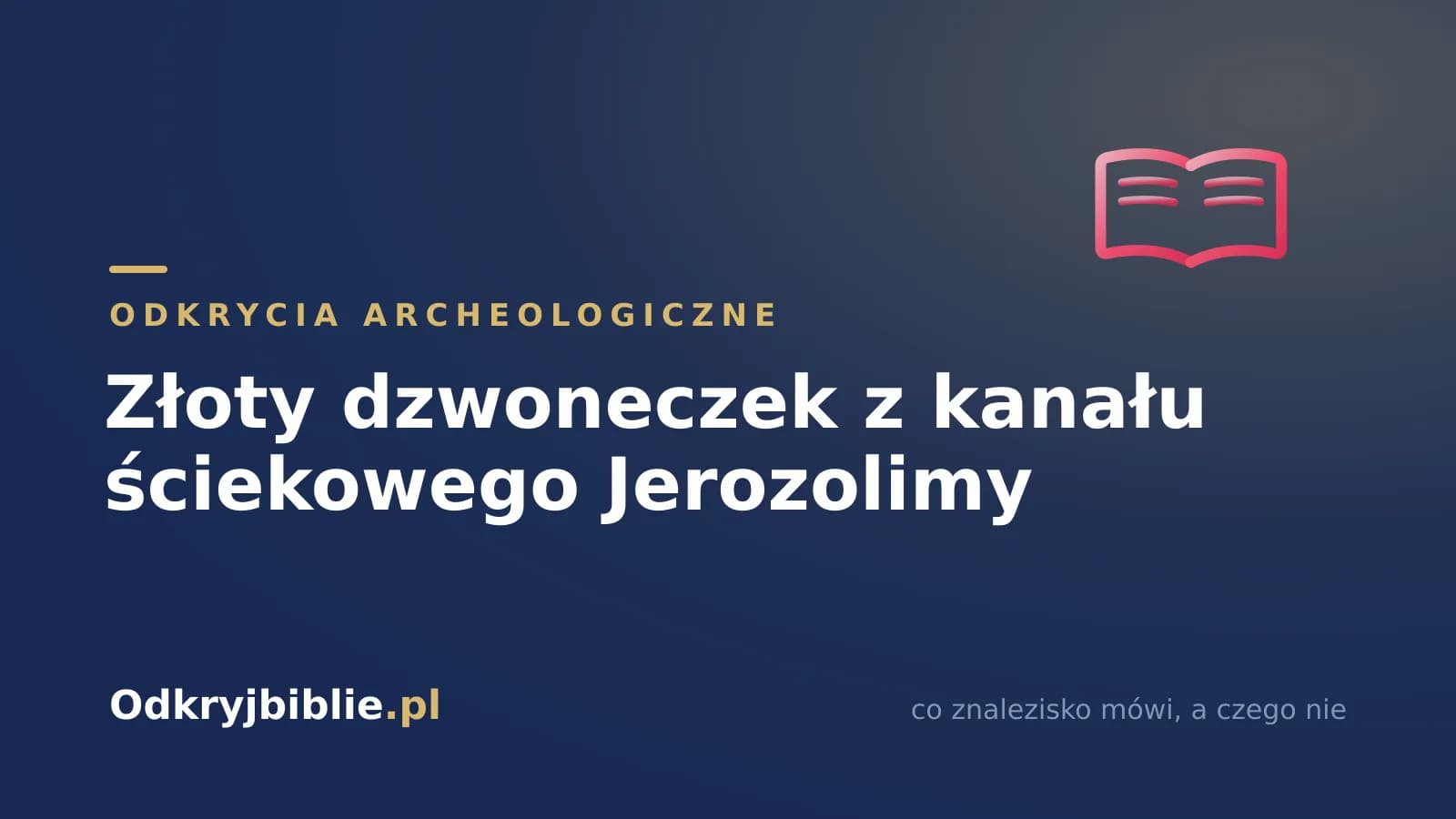 Złoty dzwoneczek z kanału ściekowego Jerozolimy