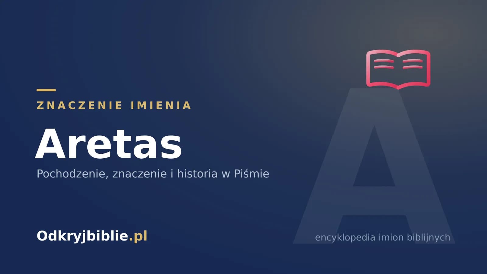 Znaczenie imienia Aretas