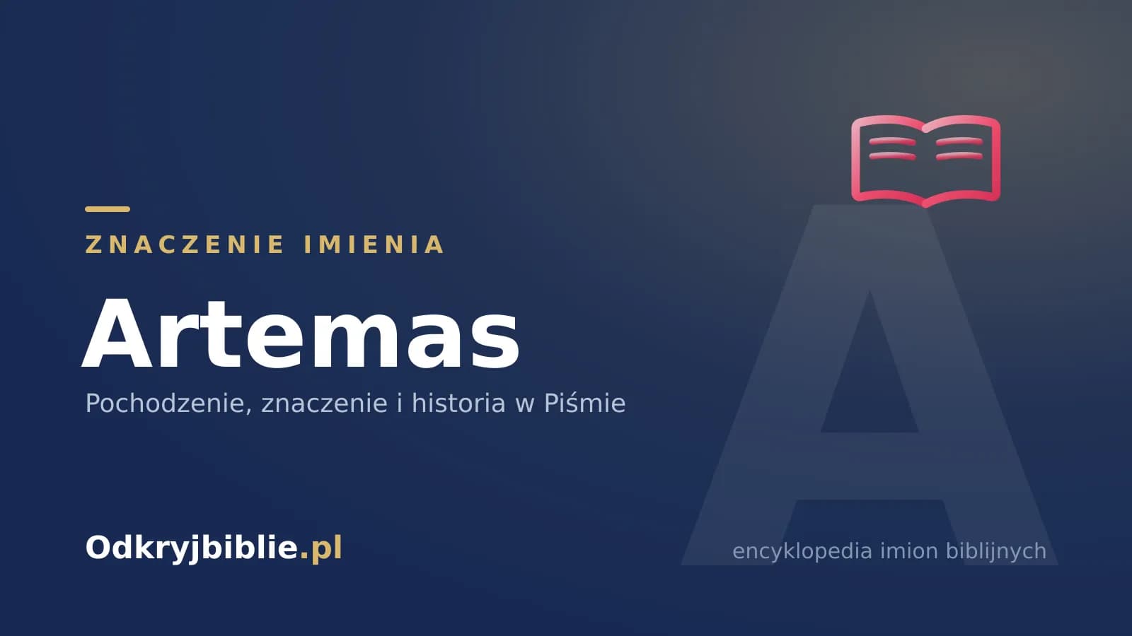 Znaczenie imienia Artemas