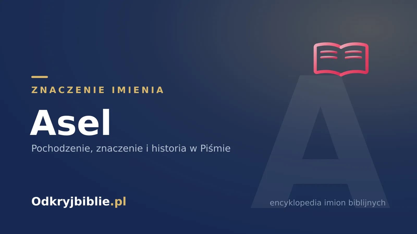 Znaczenie imienia Asel