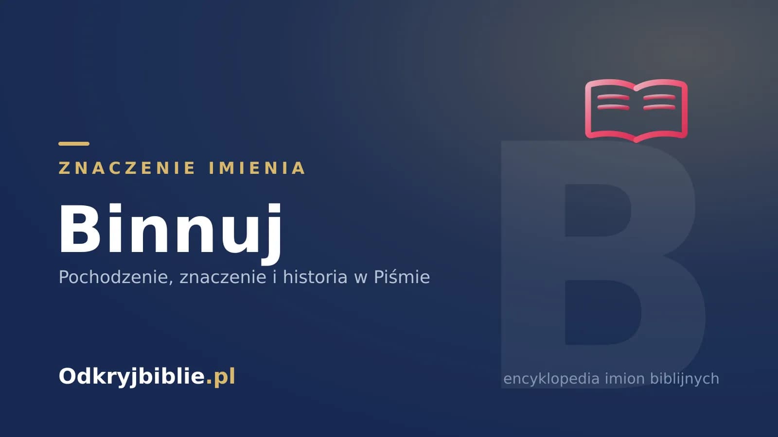 Znaczenie imienia Binnuj
