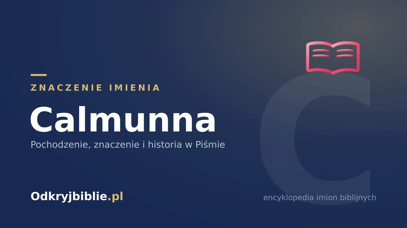 Znaczenie imienia Calmunna